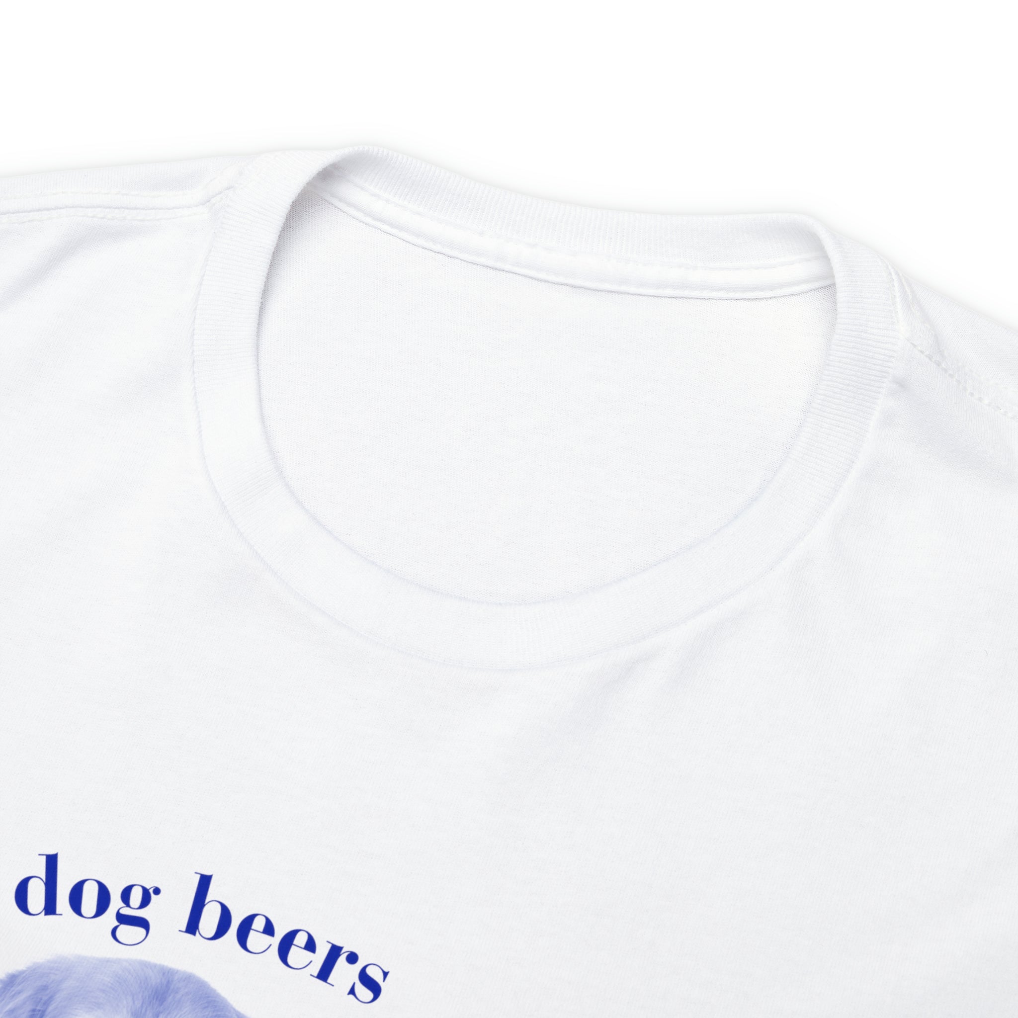 In dog beers I've had one - Unisex Heavy Cotton Tee