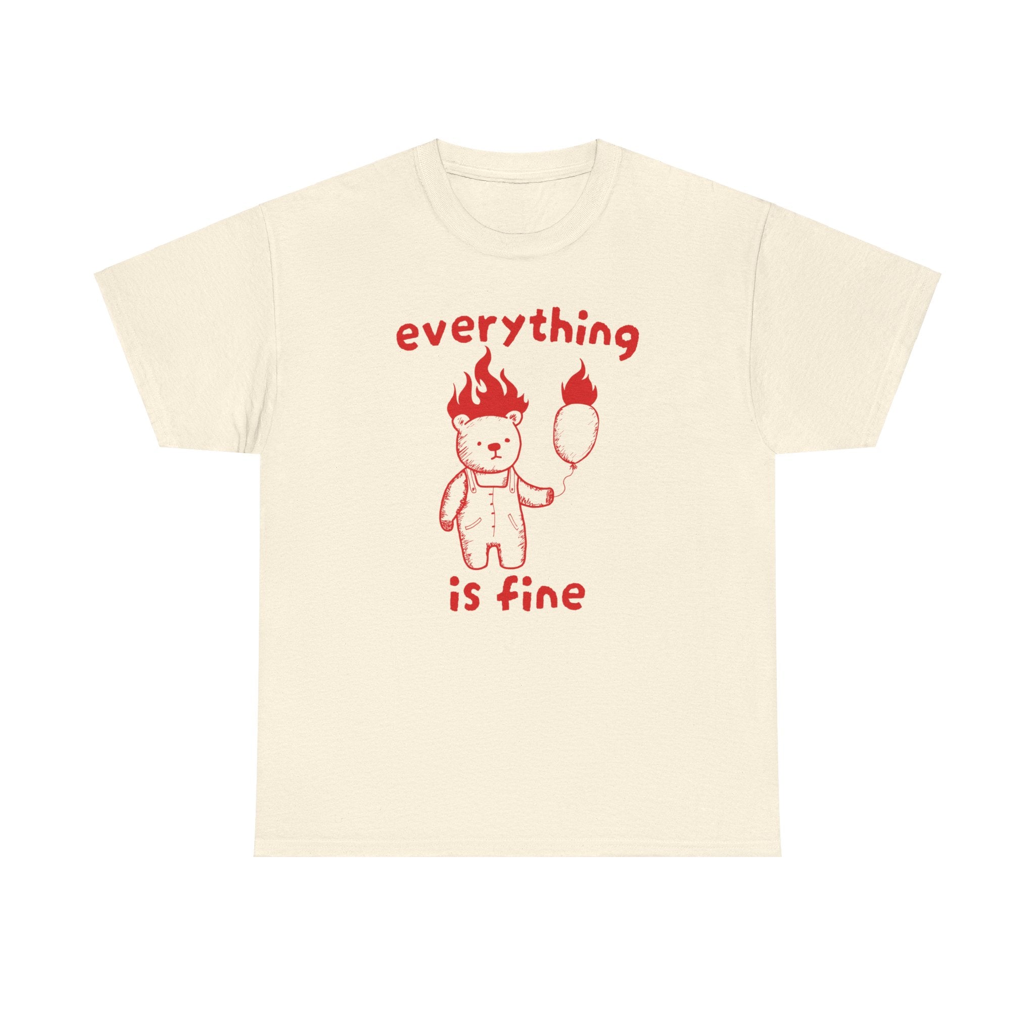 Everything is Fine Shirt