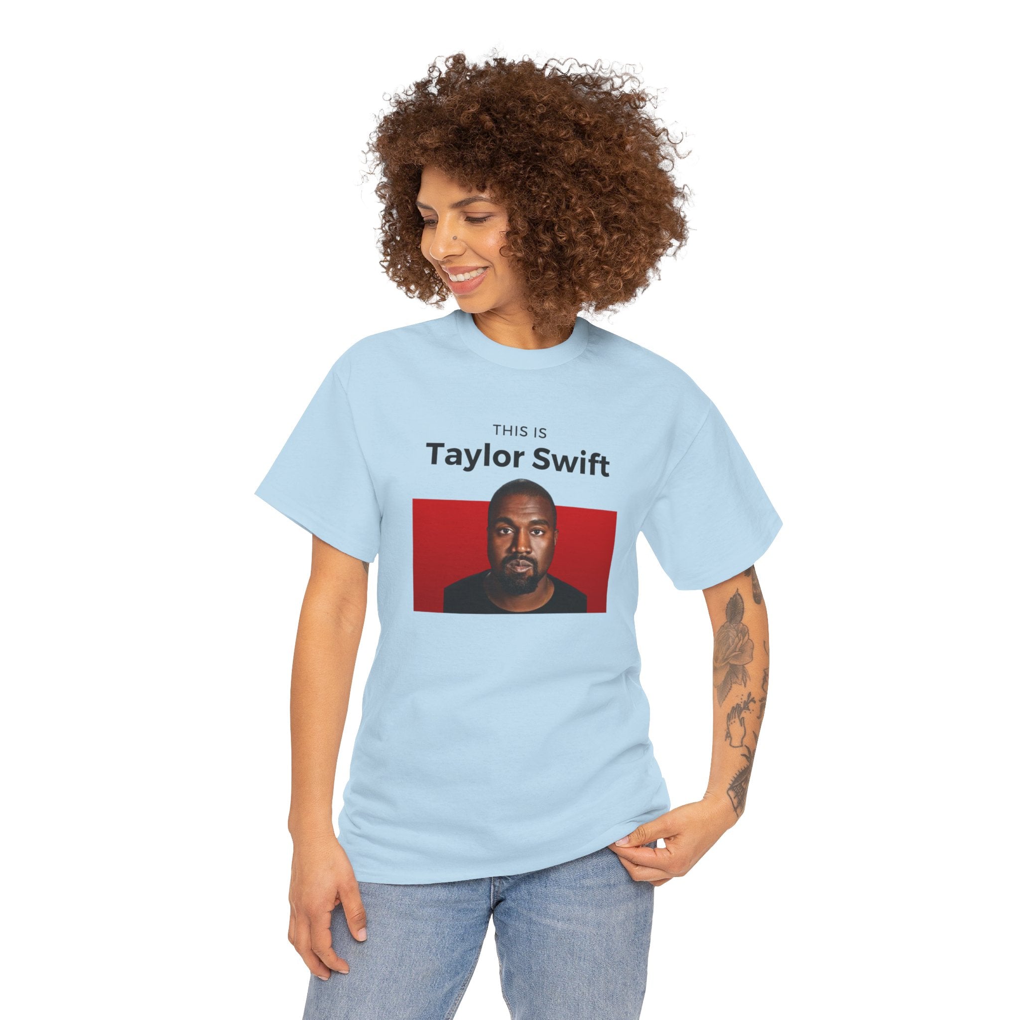 This is Taylor Swift - Kanye Shirt