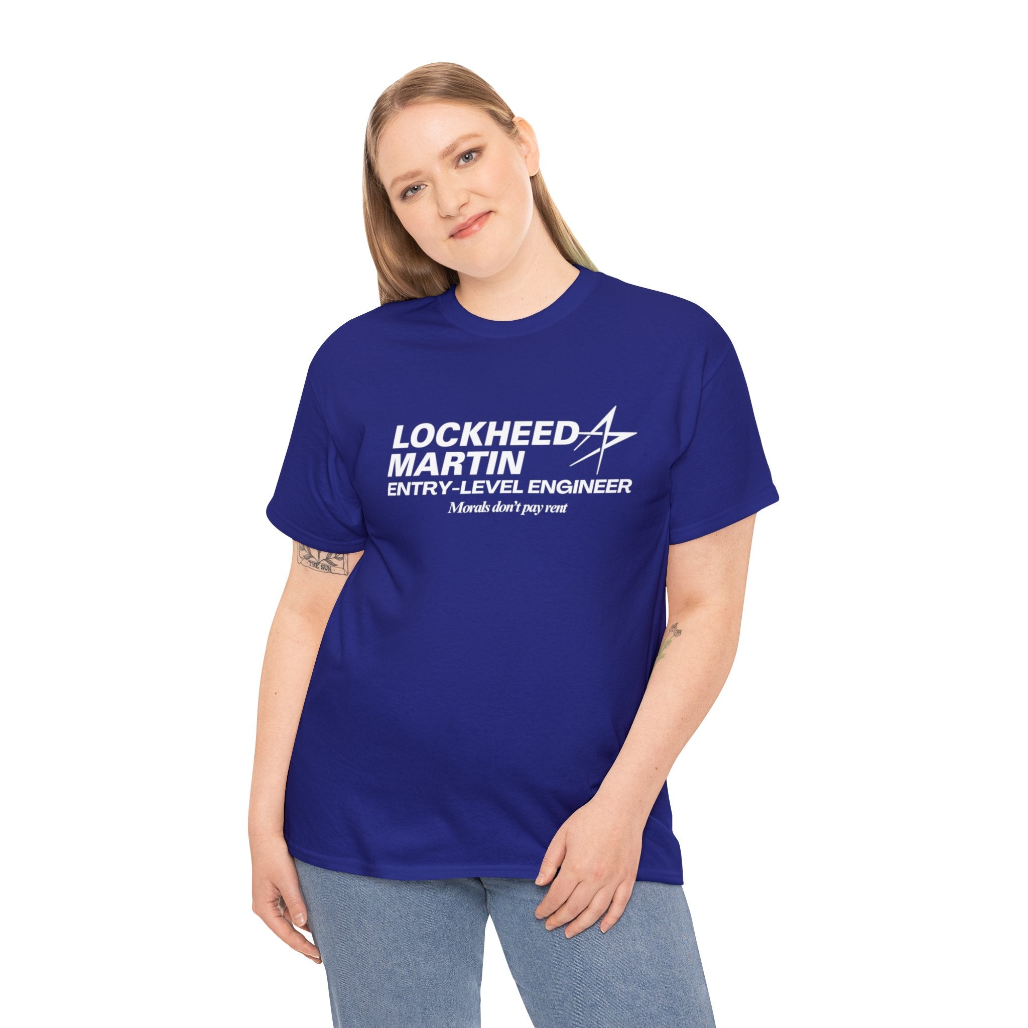 Lockheed Martin Entry Level Engineer (Morals don't pay rent) - Unisex Heavy Cotton Tee