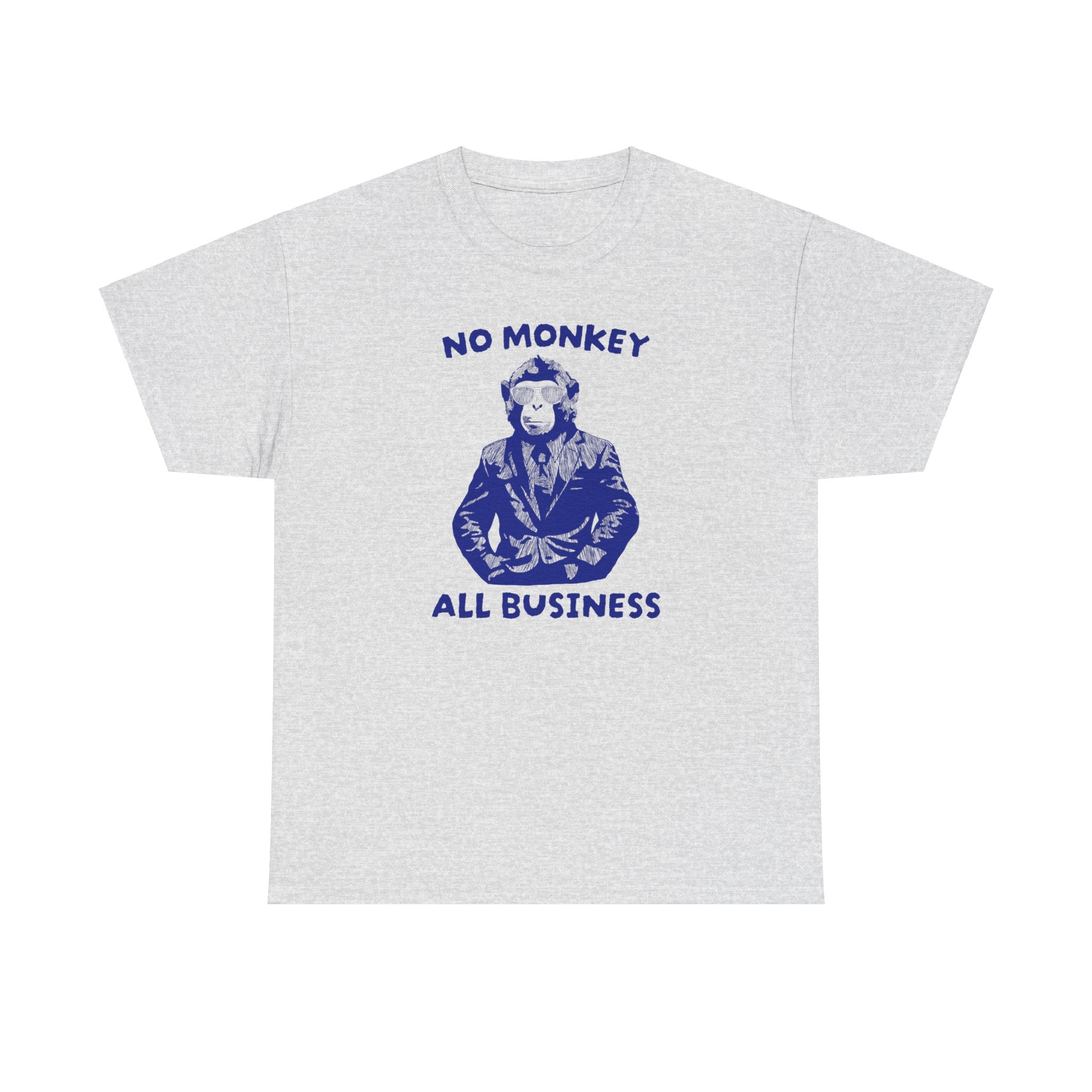 No Monkey All Business Shirt