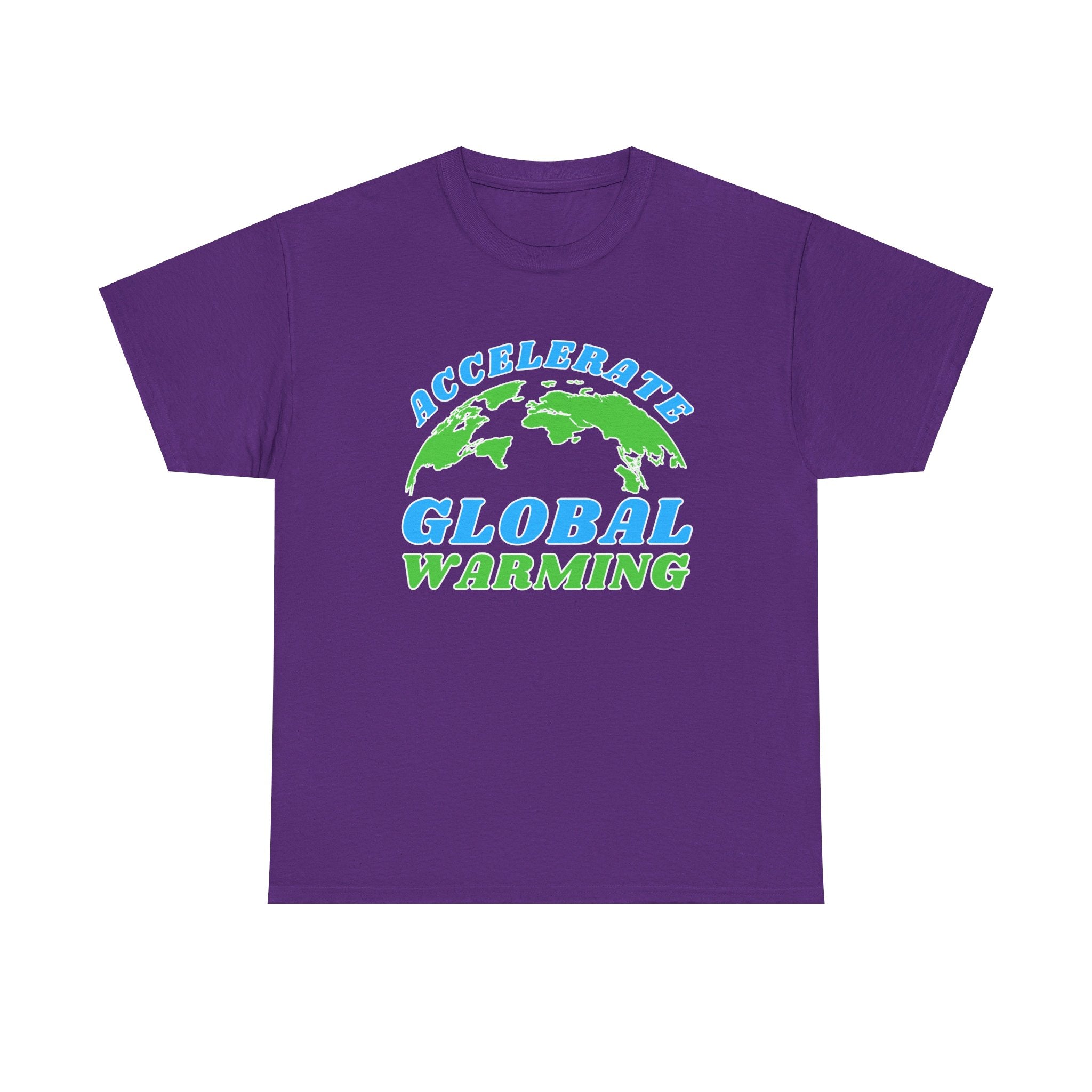 Accelerate Global Warming Shirt