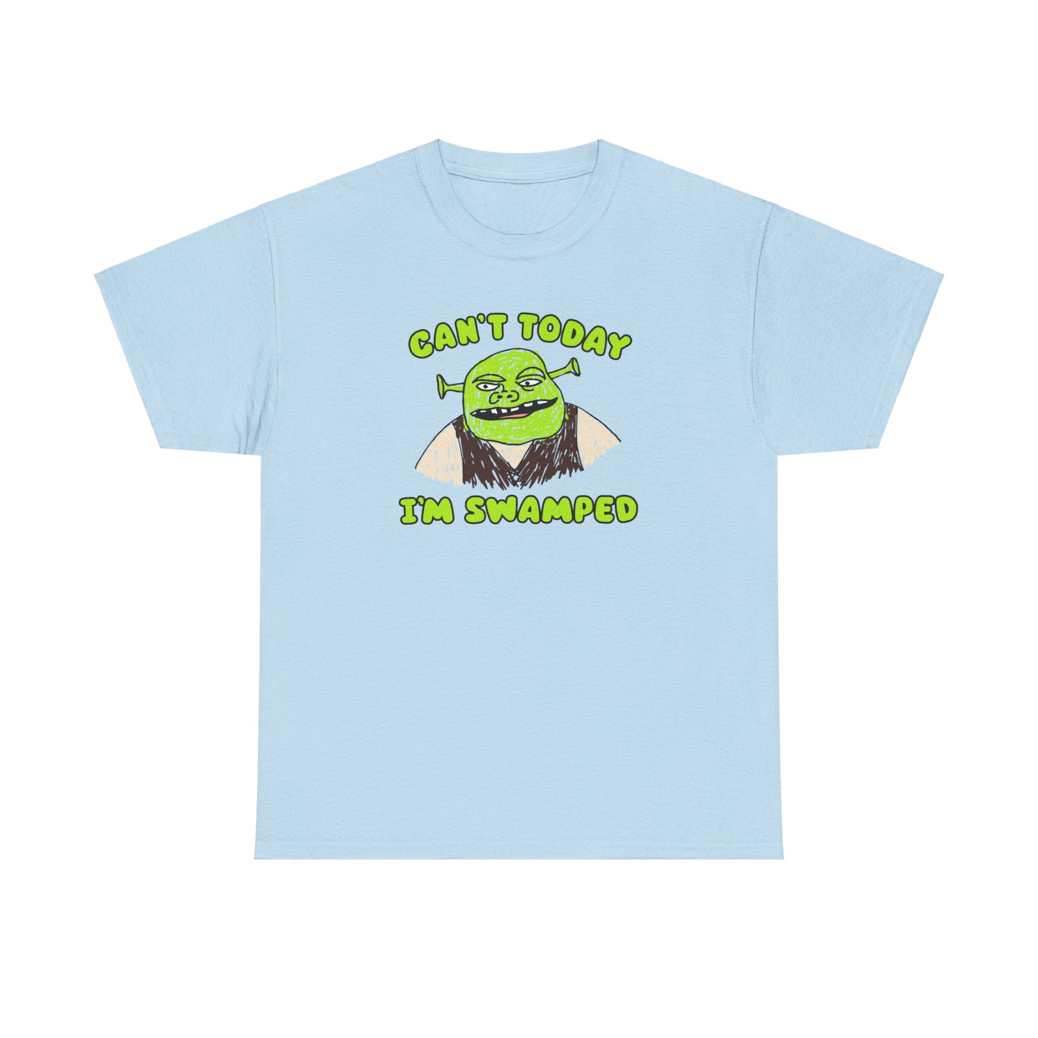 Can't Today I'm Swamped Shrek Shirt