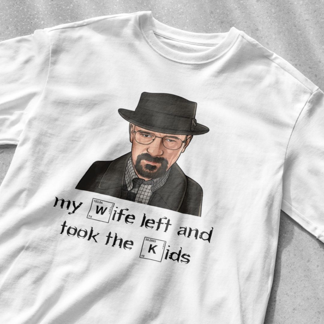 Walter White (my wife left and took the kids) Breaking Bad - Unisex Heavy Cotton Tee