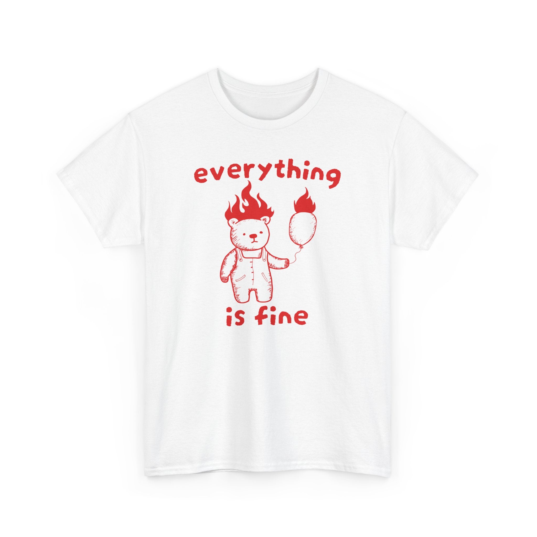 Everything is Fine Shirt