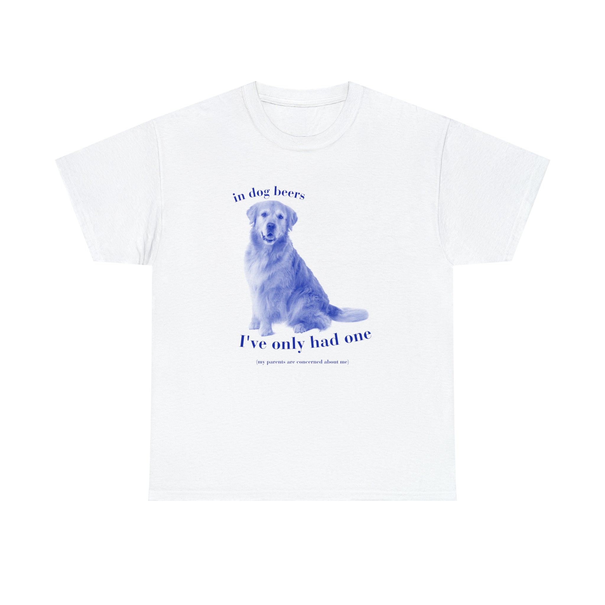 In dog beers I've had one - Unisex Heavy Cotton Tee