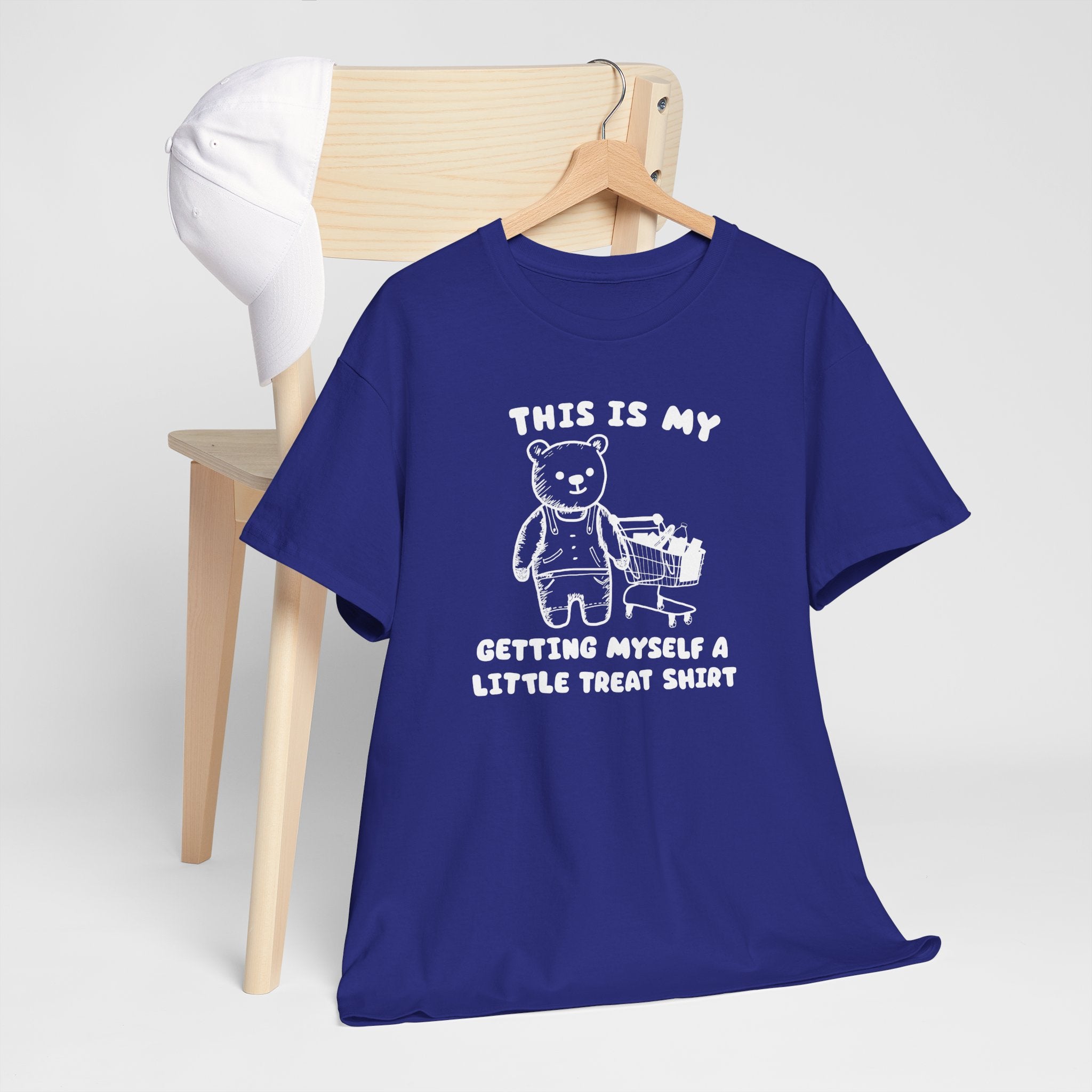 This is my getting myself a little treat shirt