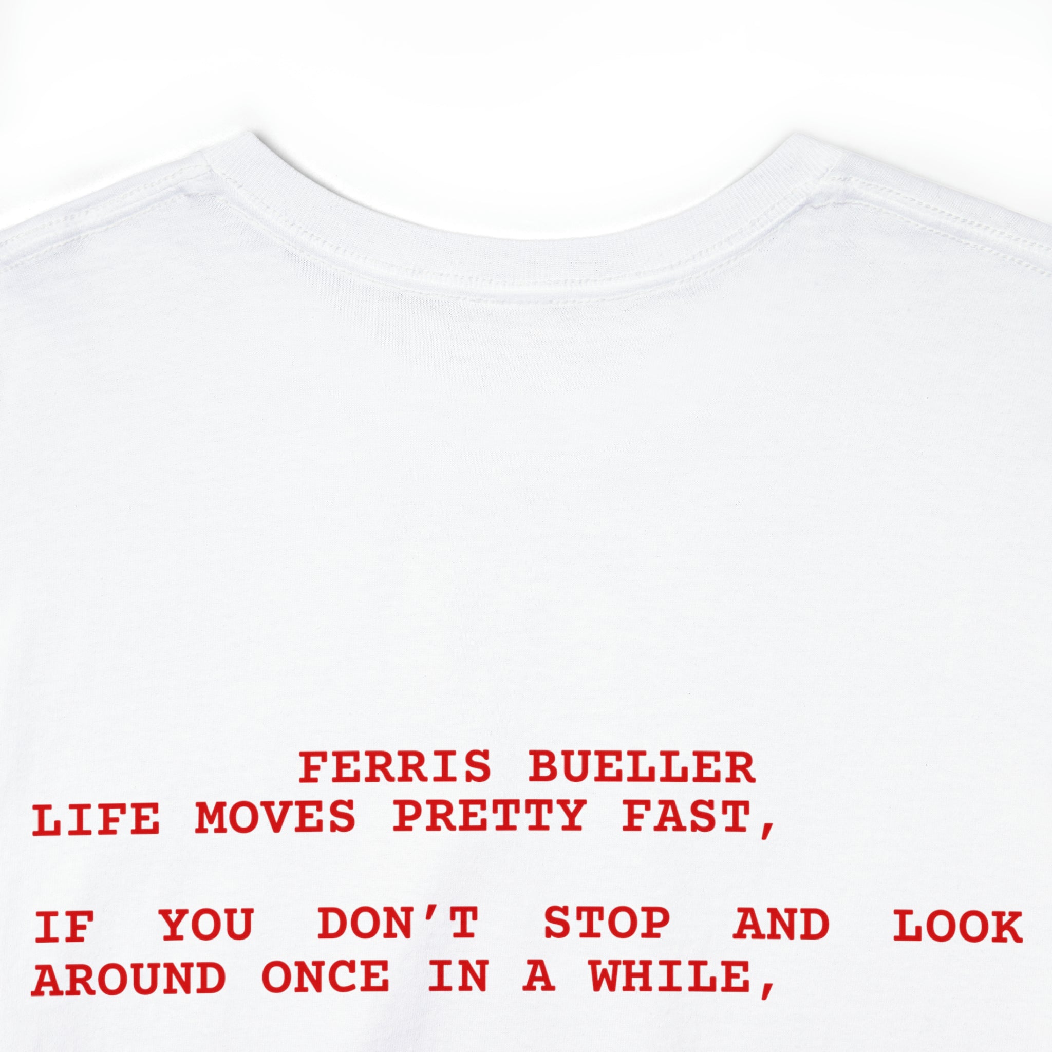 FERRIS BUELLER'S DAY OFF (with back quote) - Unisex Heavy Cotton Tee