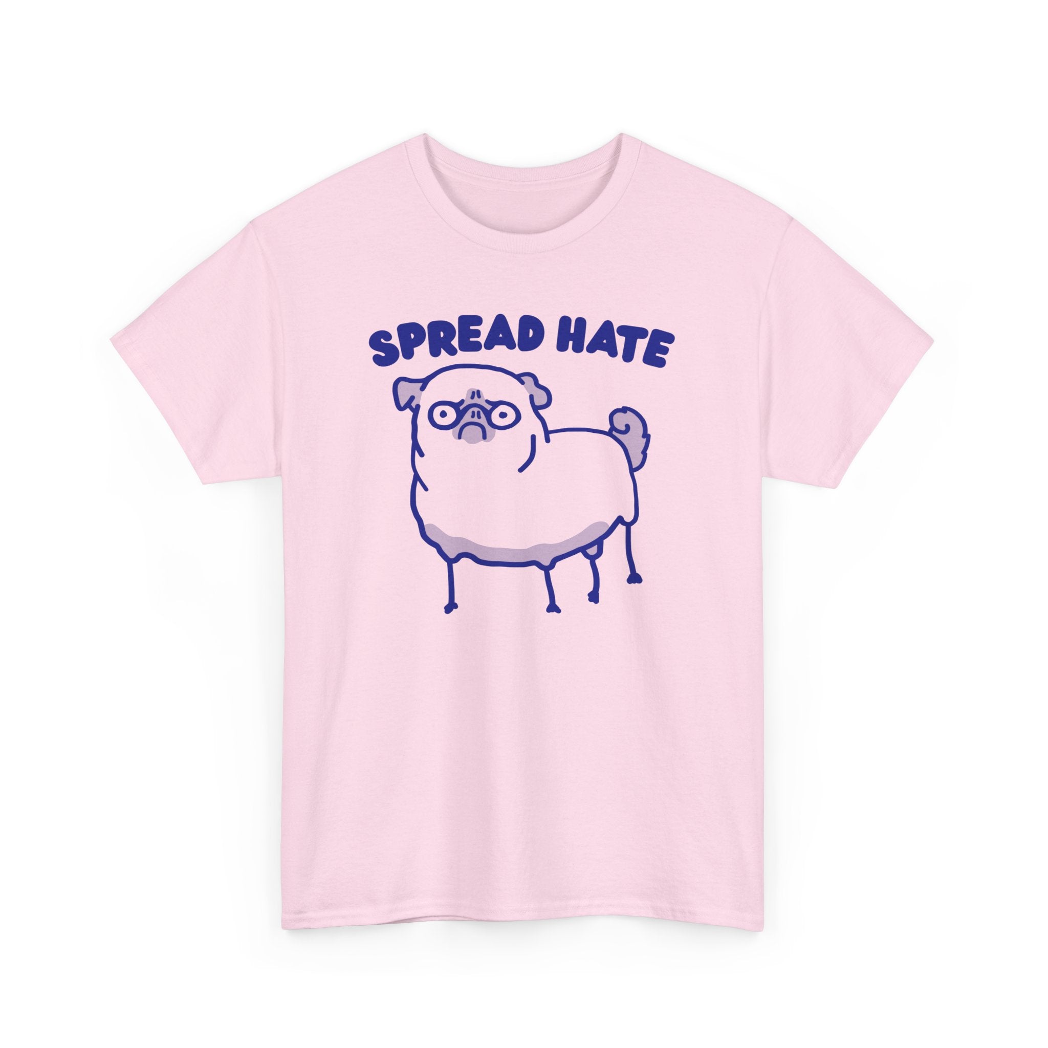 Spread Hate Shirt