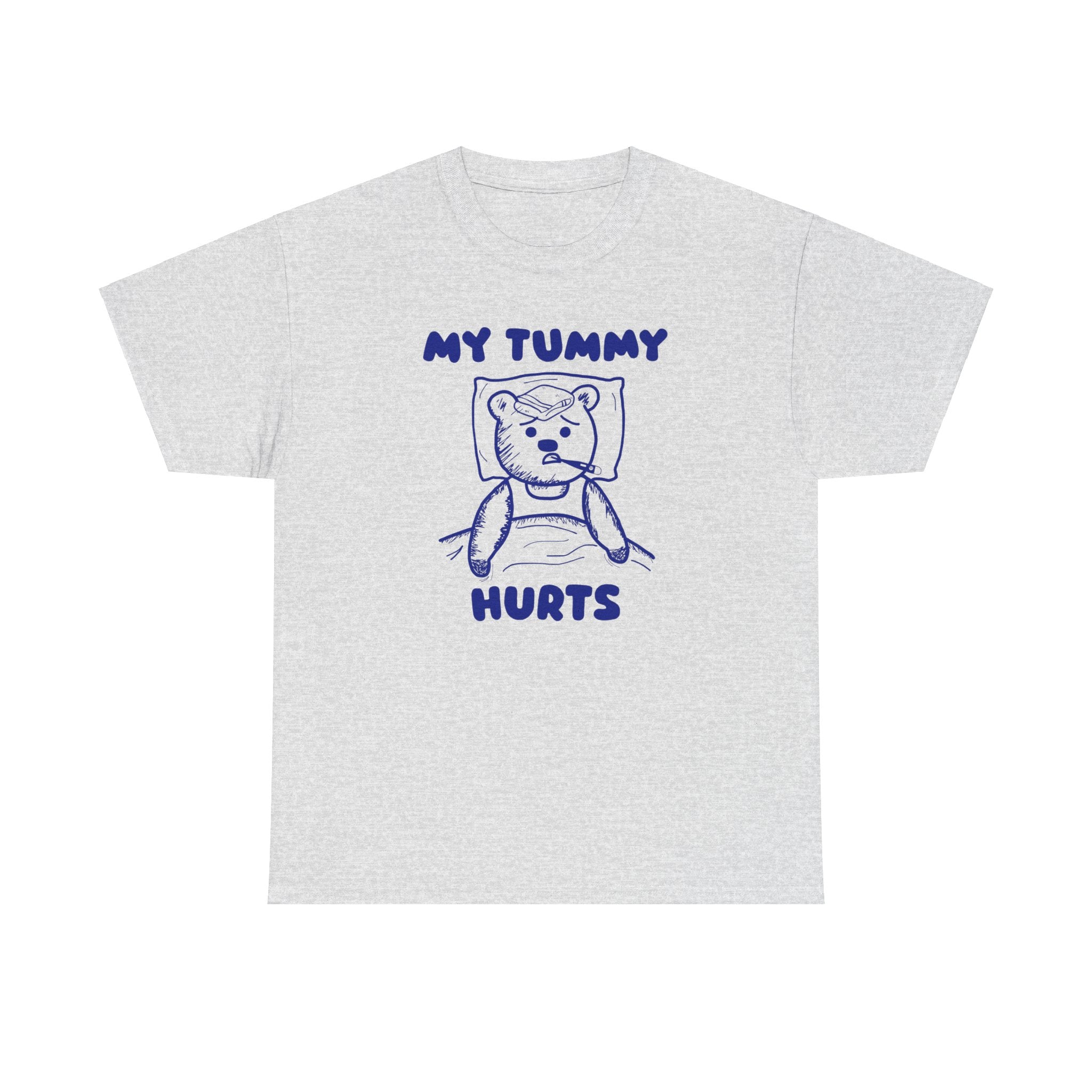 My Tummy Hurts Shirt