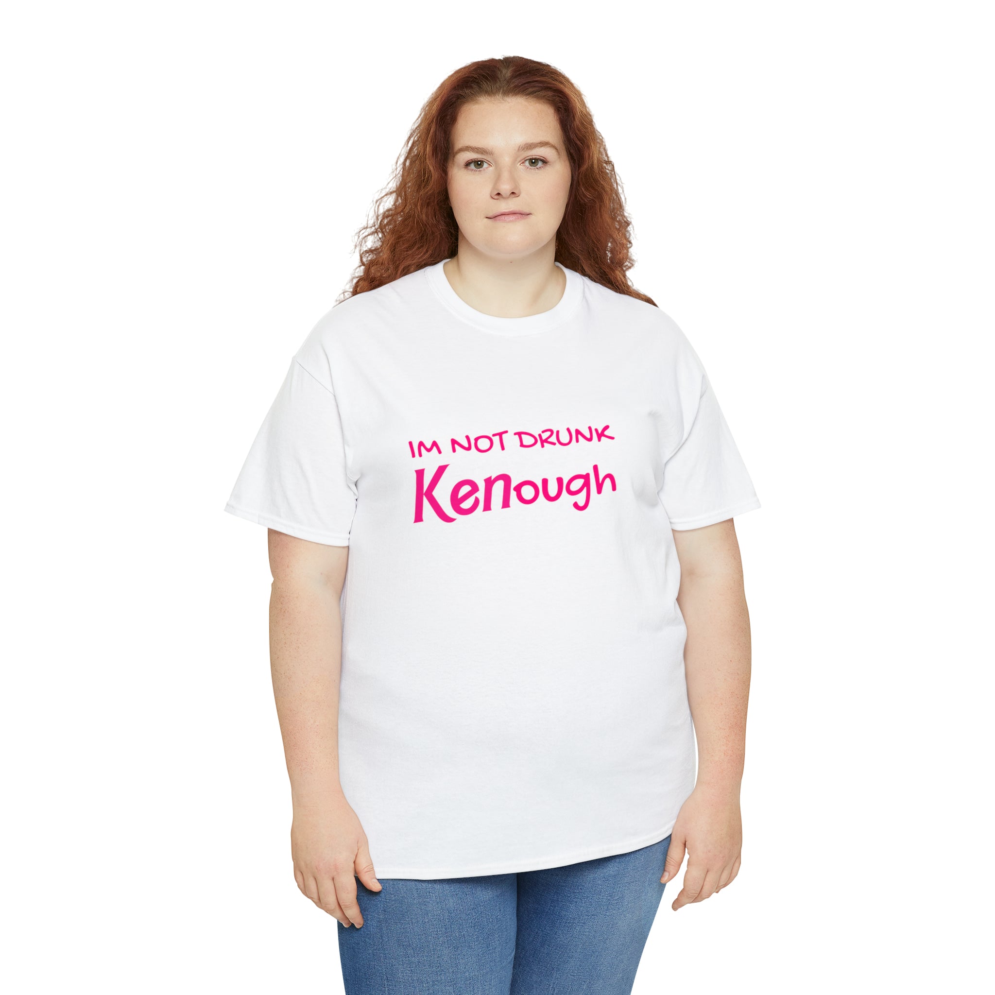 I'm not drunk Kenough (Barbie) - Unisex Heavy Cotton Tee