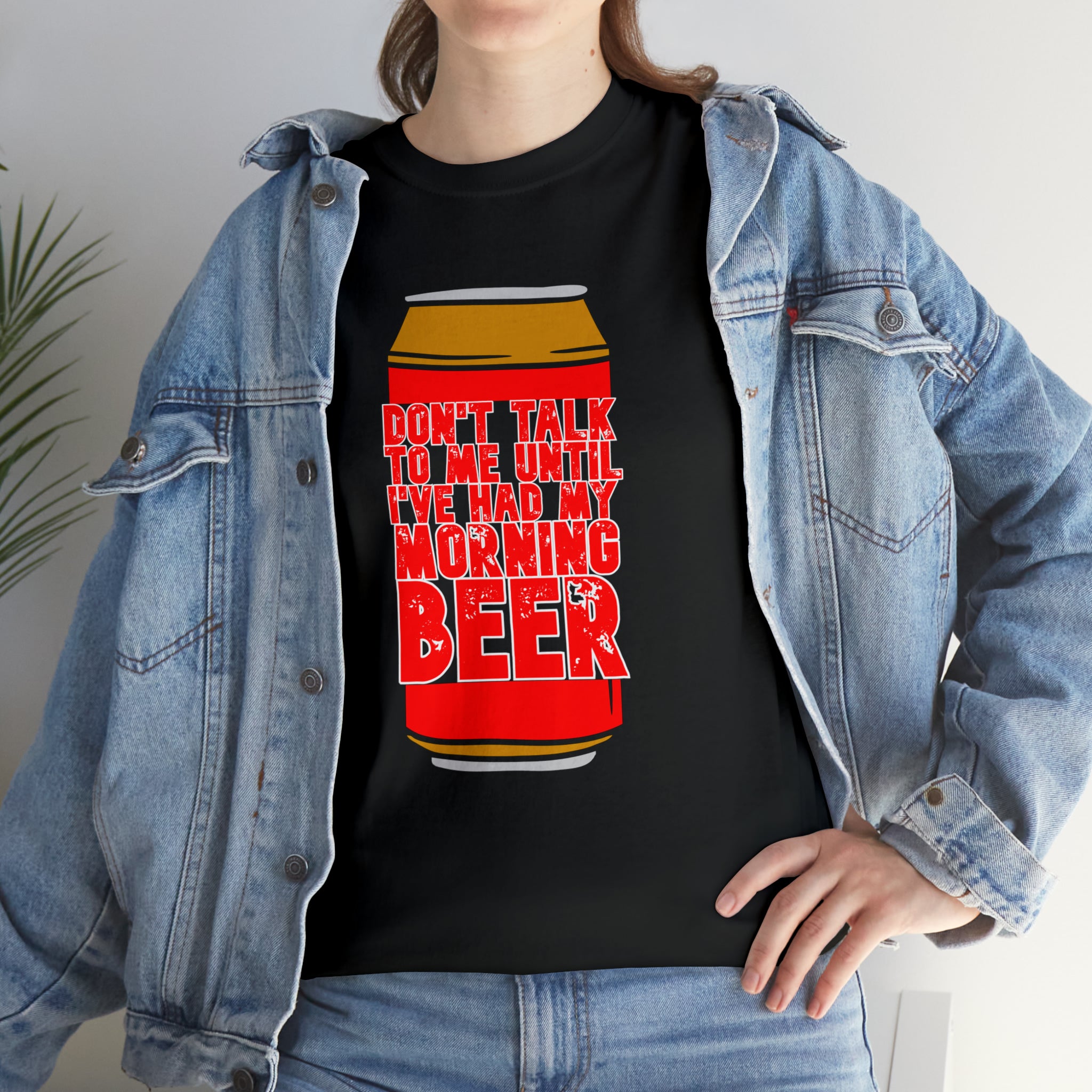 Don't talk to me until I've had my morning beer Unisex Heavy Cotton Tee