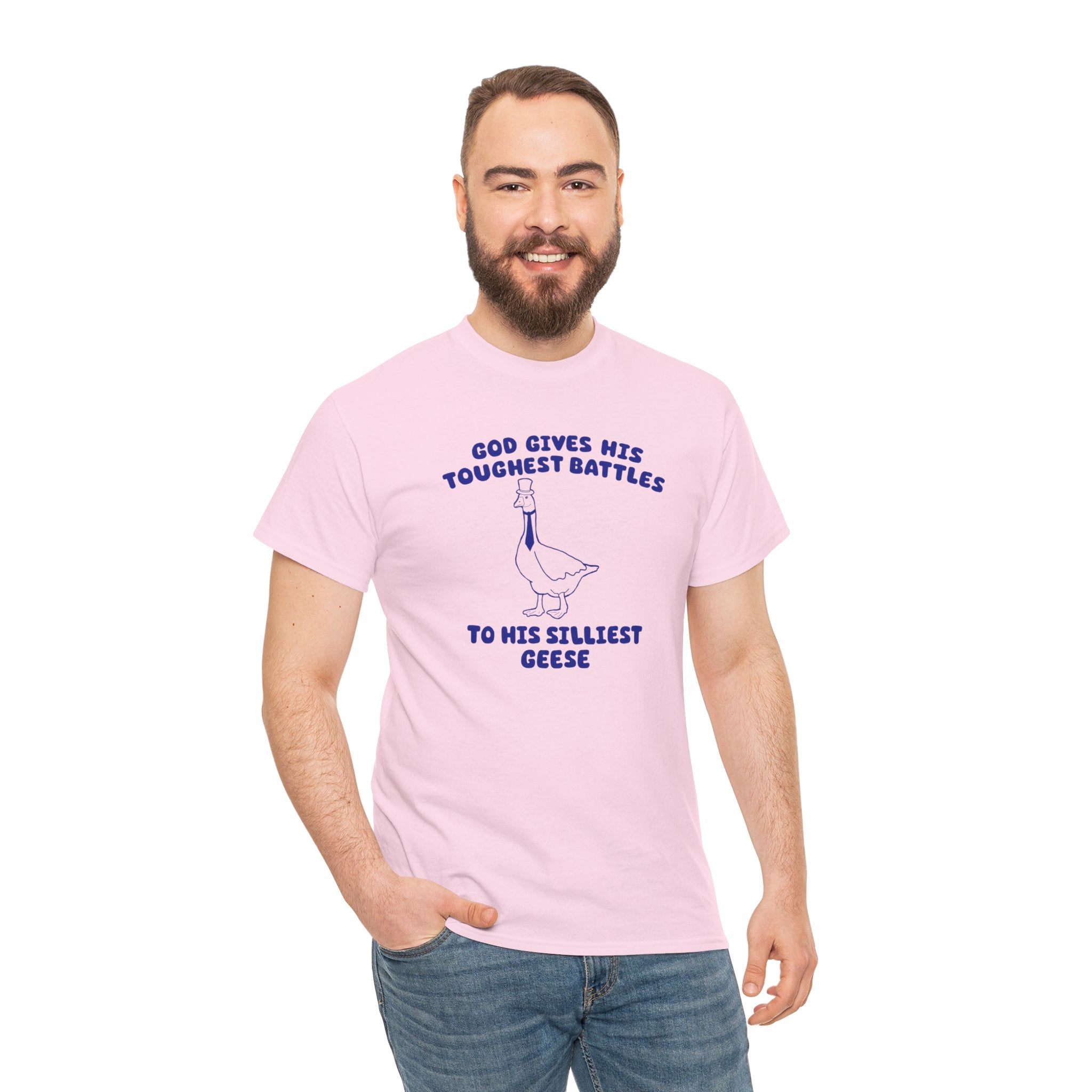 God Gives His Toughest Battles to His Silliest Geese Shirt