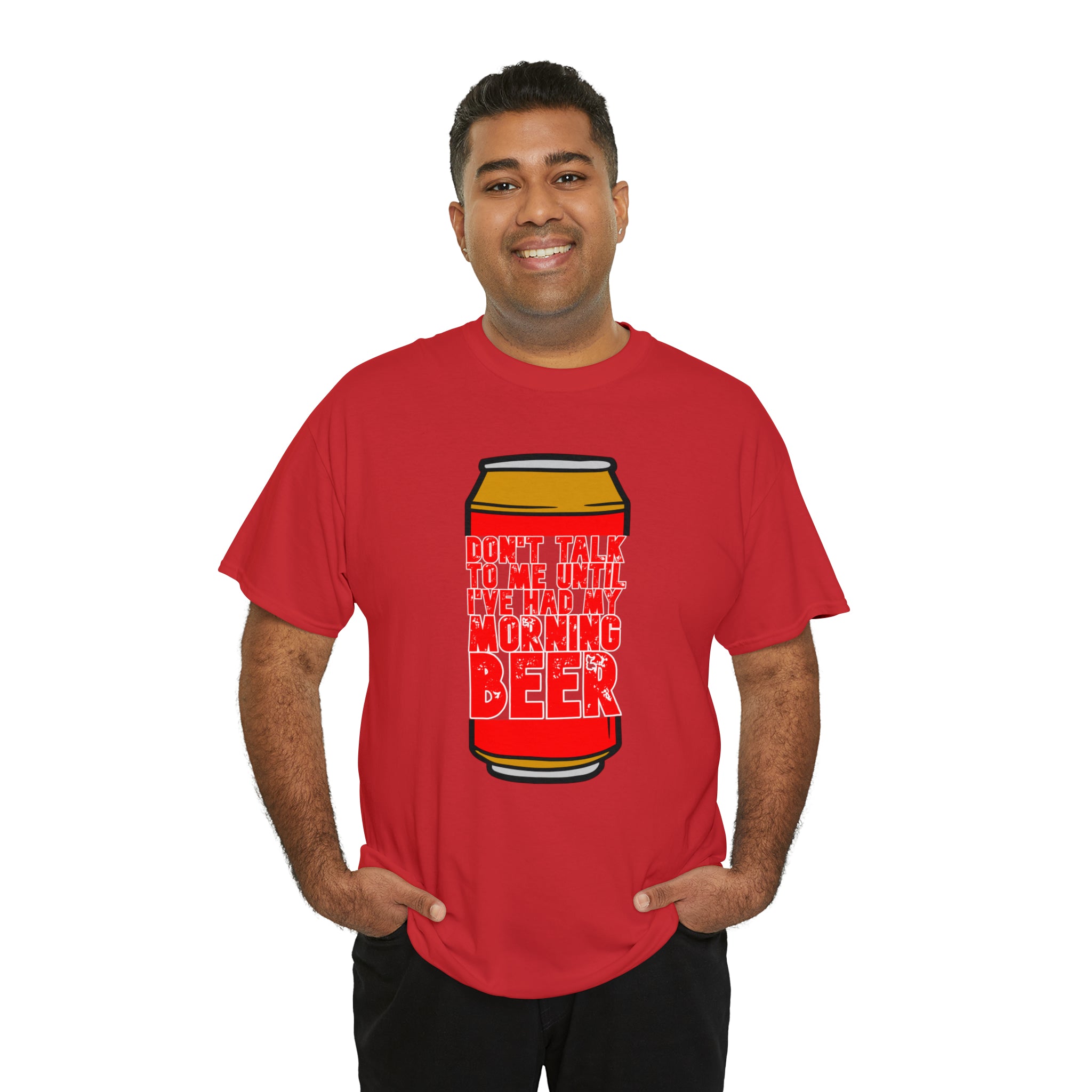 Don't talk to me until I've had my morning beer Unisex Heavy Cotton Tee