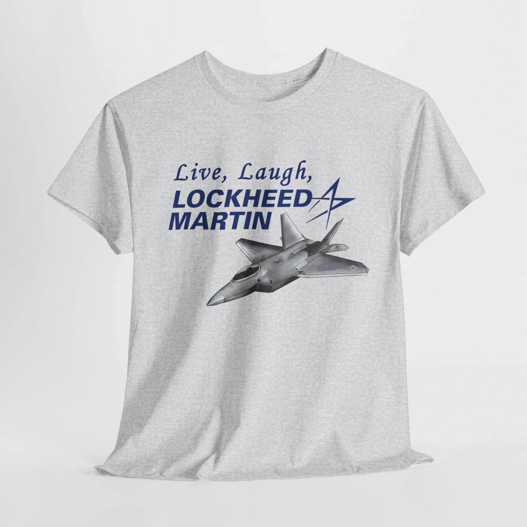 Live, Laugh, Lockheed Martin Shirt