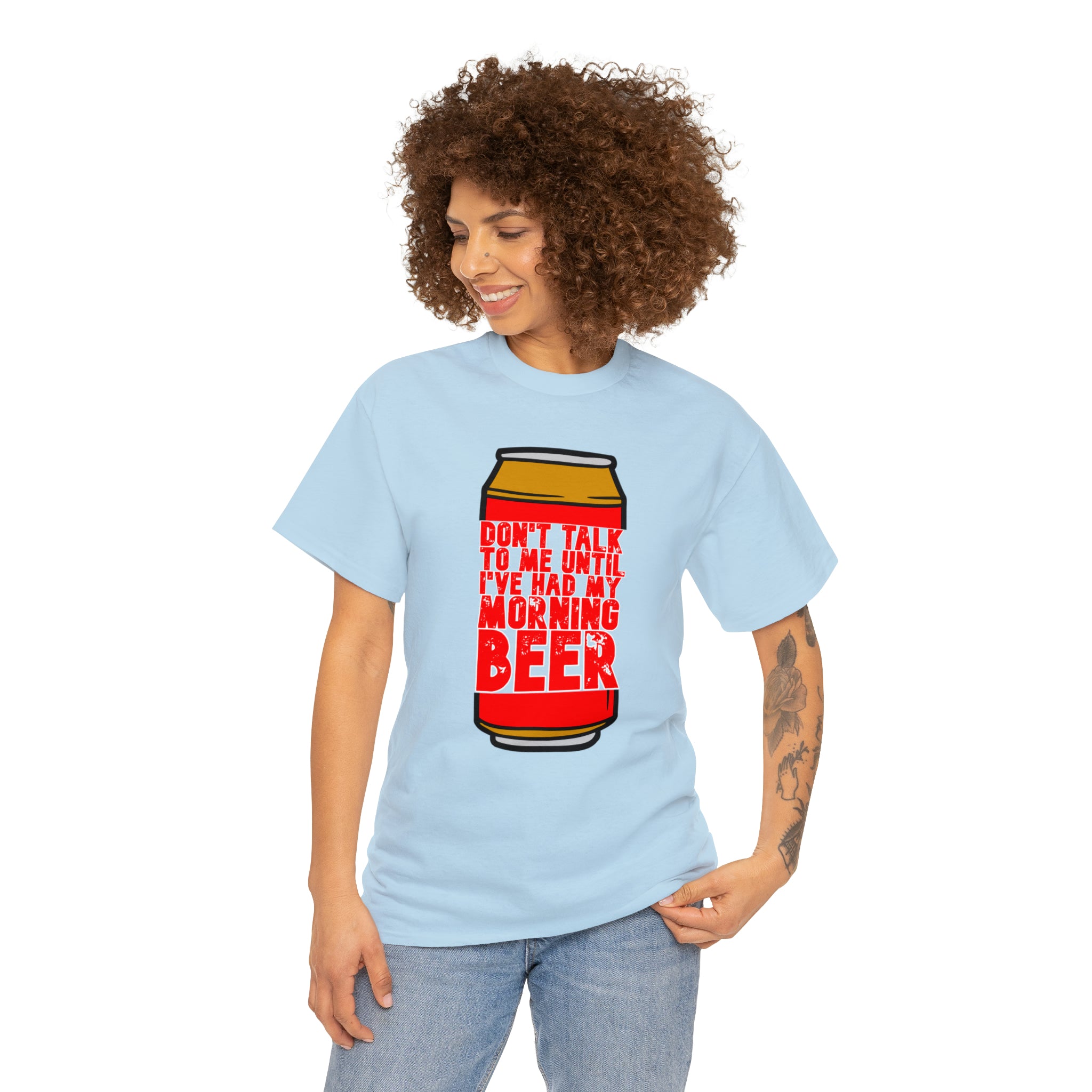 Don't talk to me until I've had my morning beer Unisex Heavy Cotton Tee