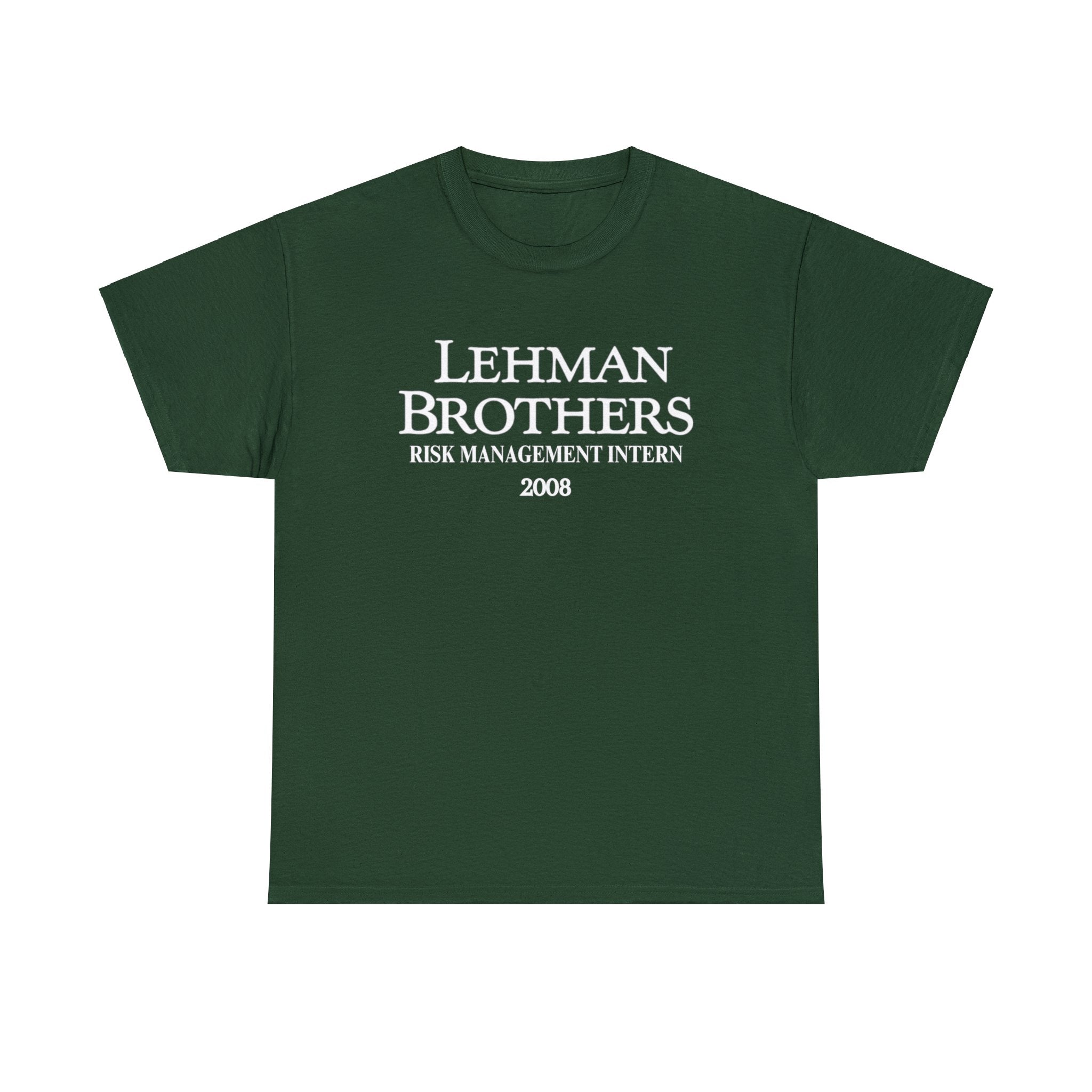 Lehman Brothers Risk Management Intern 2008 - Unisex Heavy Cotton Tee