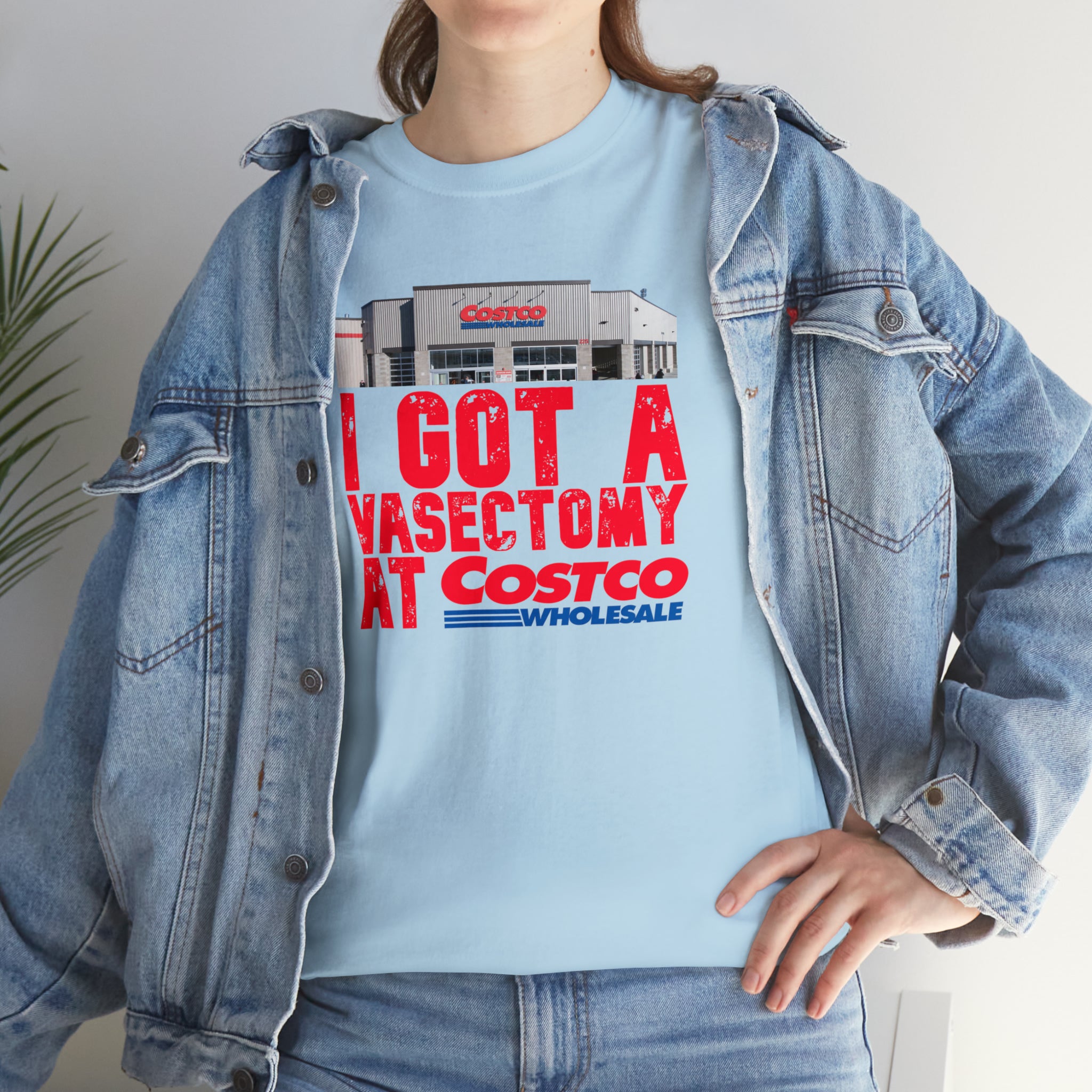 I Got A Vasectomy At Costco Unisex Heavy Cotton Tee