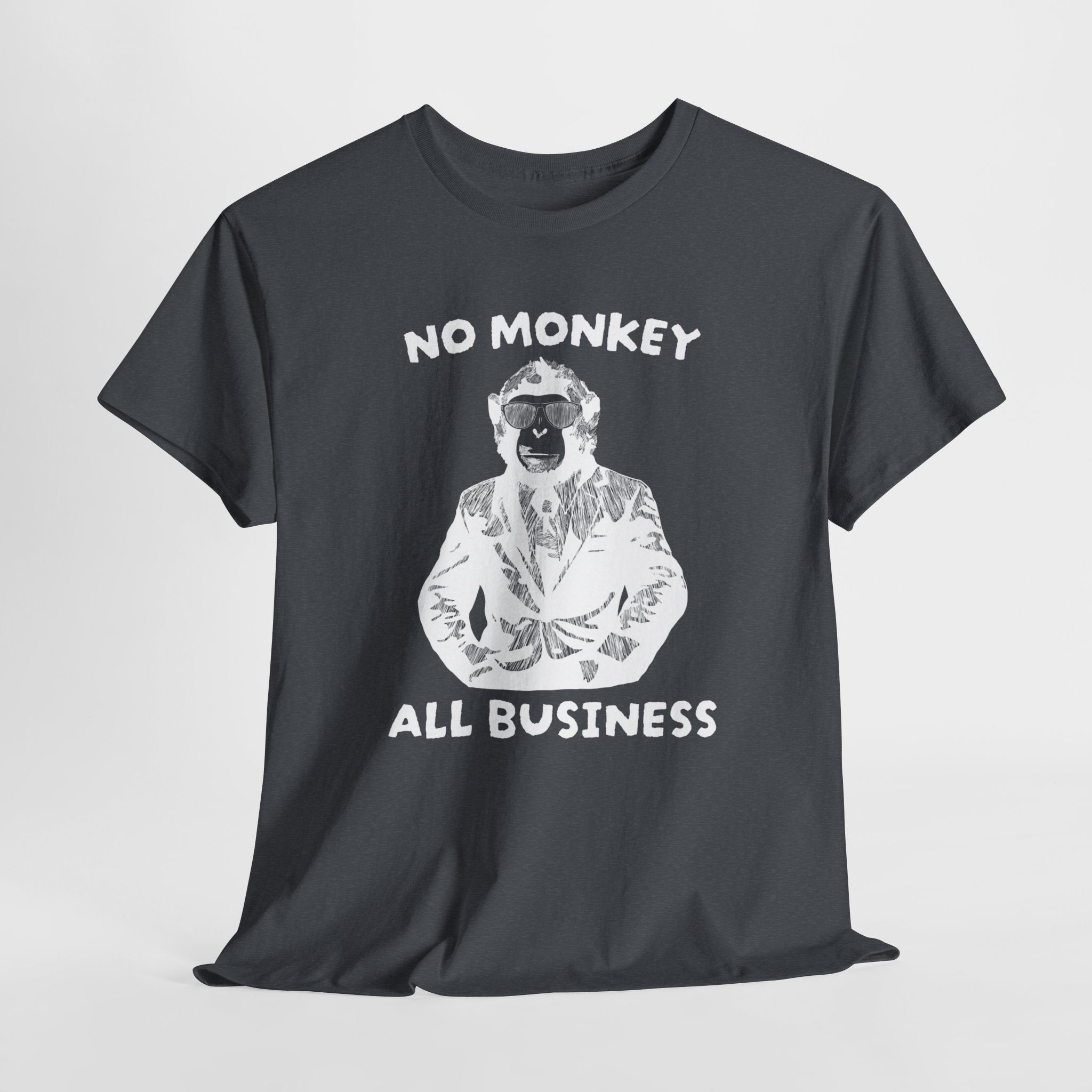 No Monkey All Business Shirt