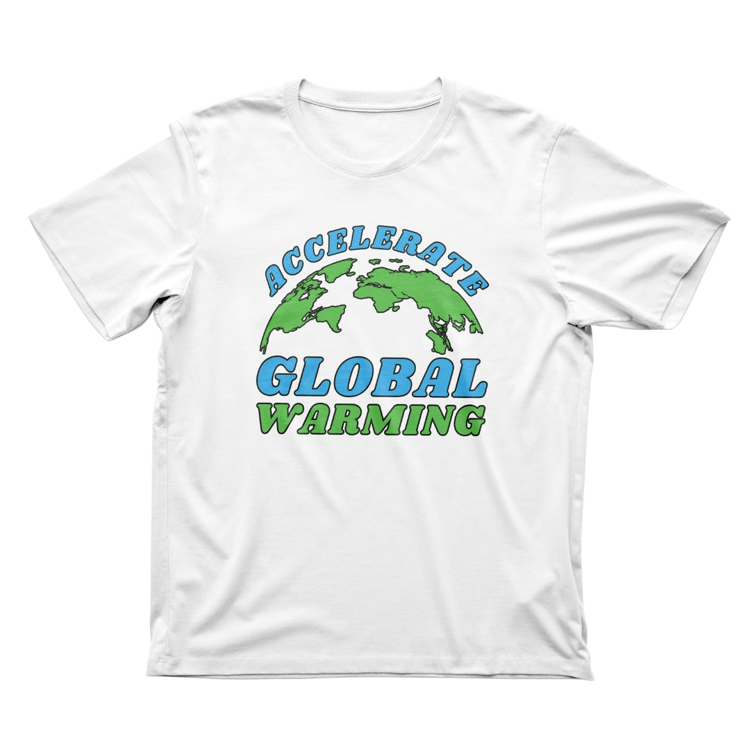 Accelerate Global Warming Shirt