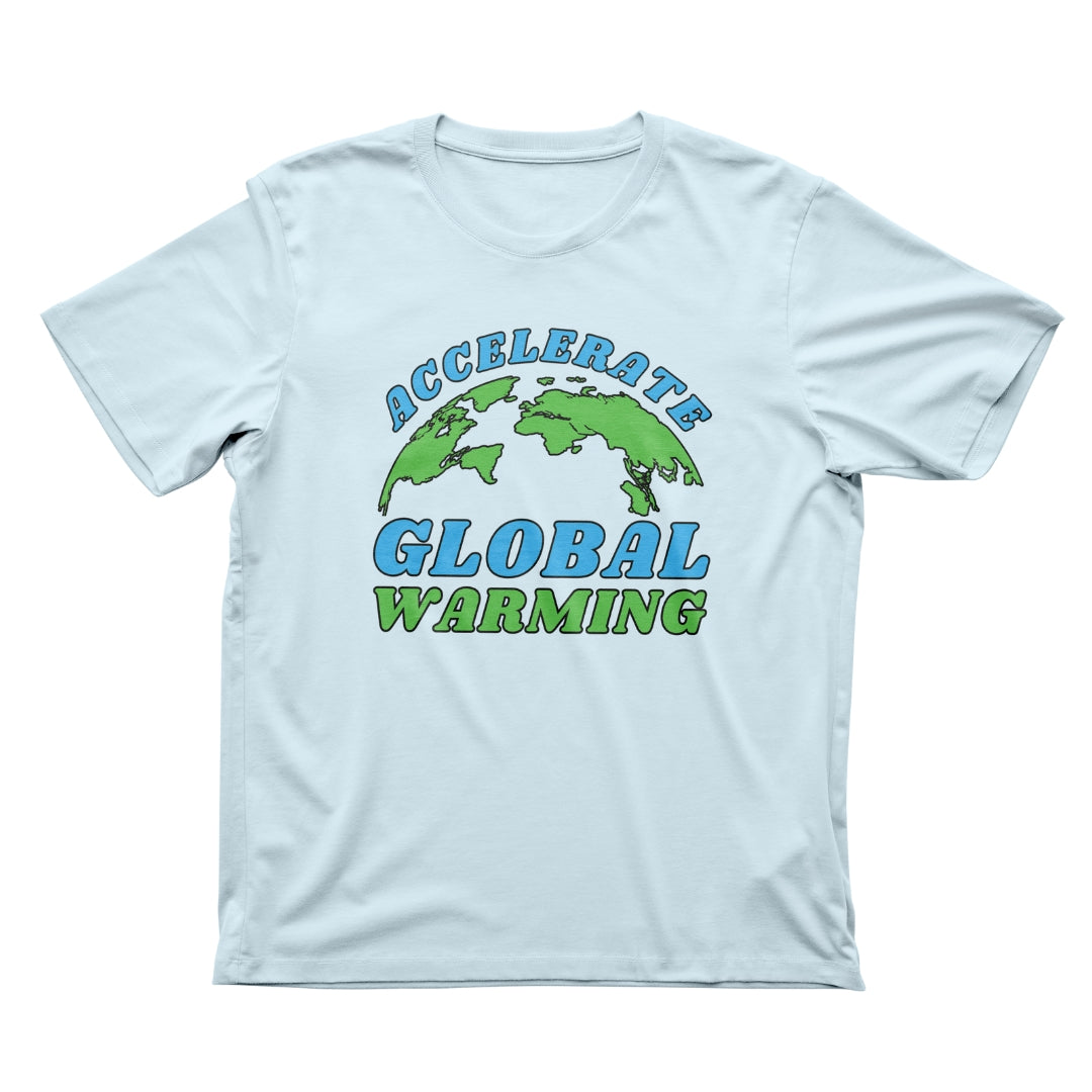 Accelerate Global Warming Shirt