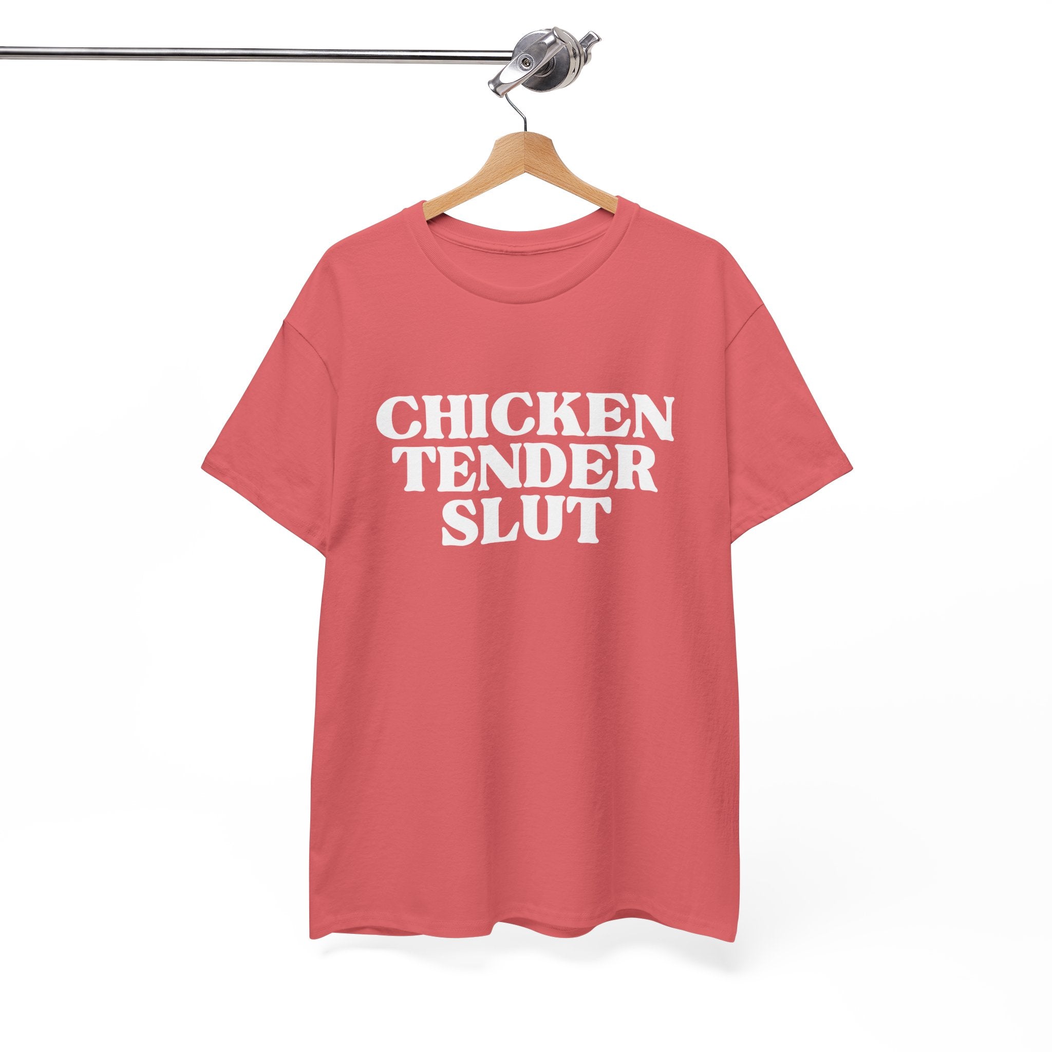 Chicken Tender Slut Shirt