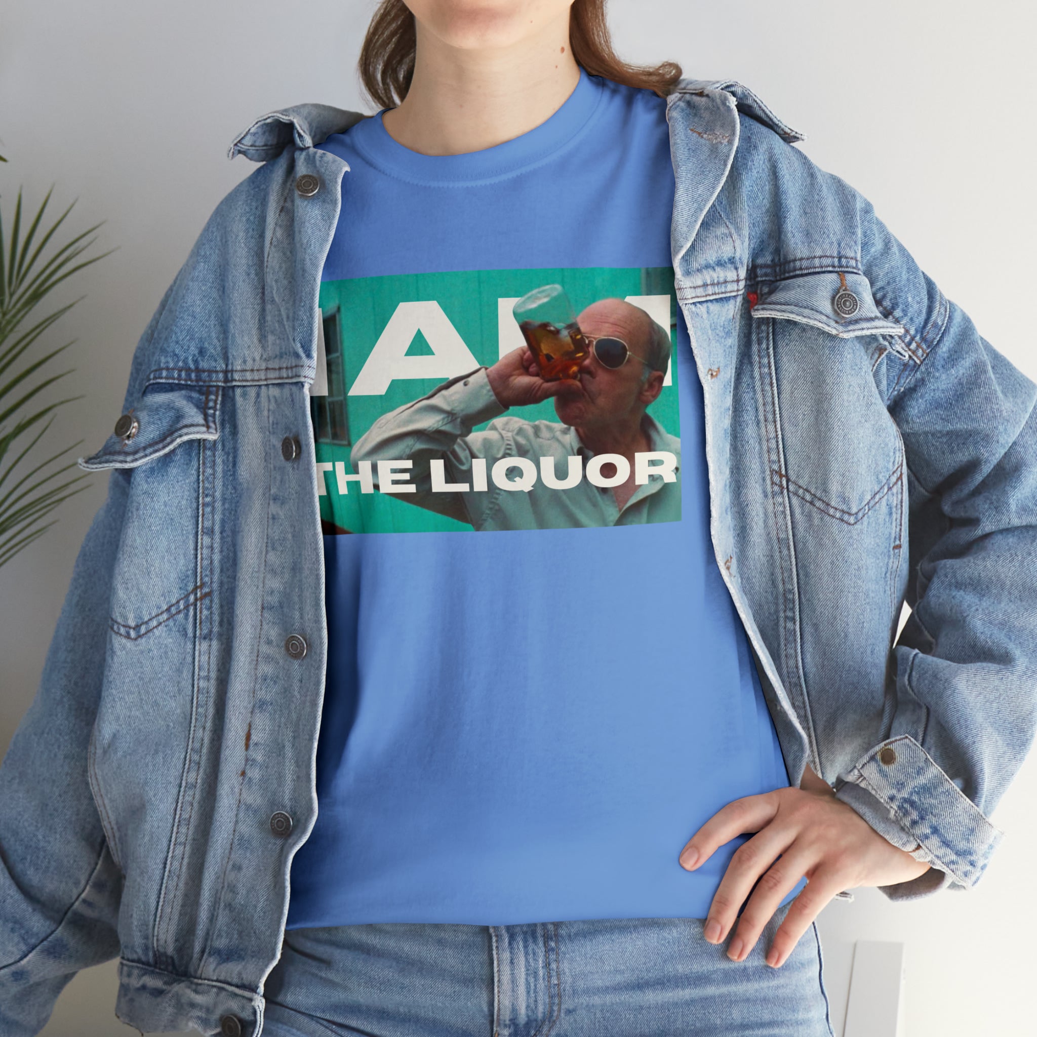 Mr Lahey Trailer Park Boys "I am the Liquor" - Unisex Heavy Cotton Tee