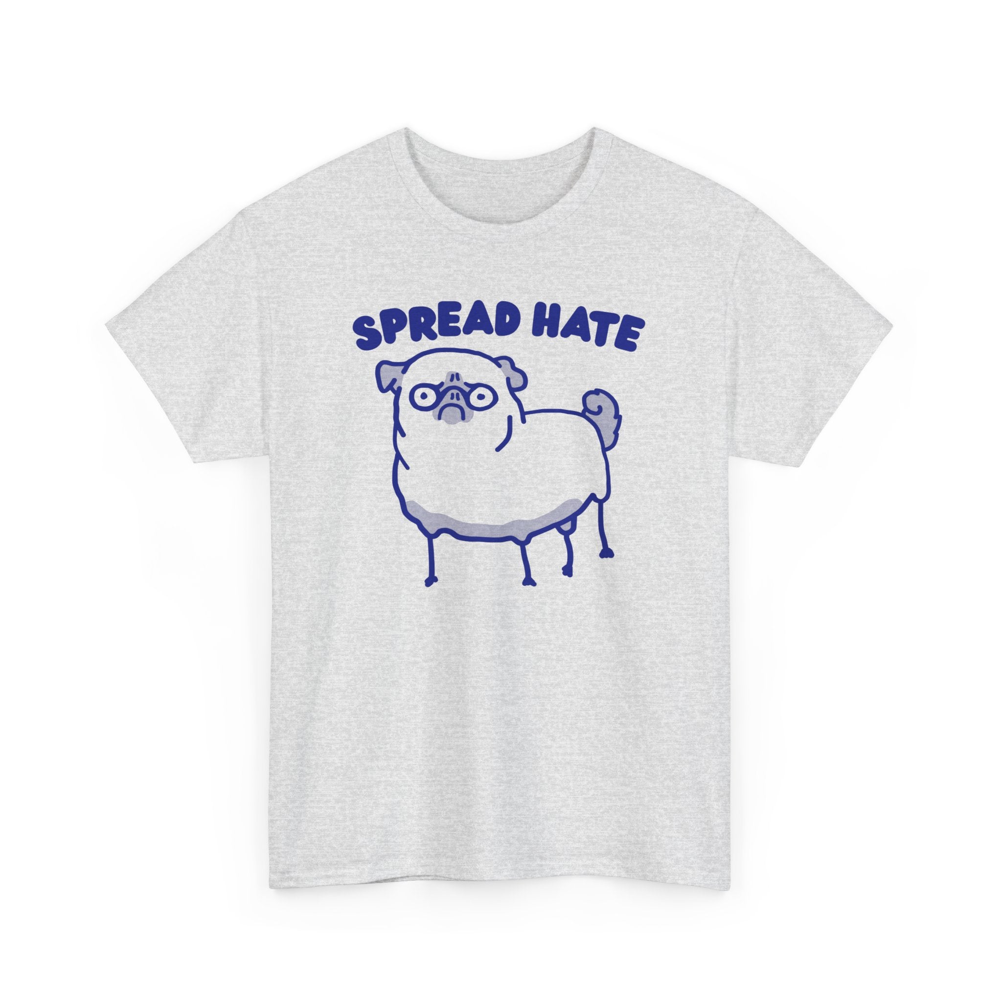 Spread Hate Shirt