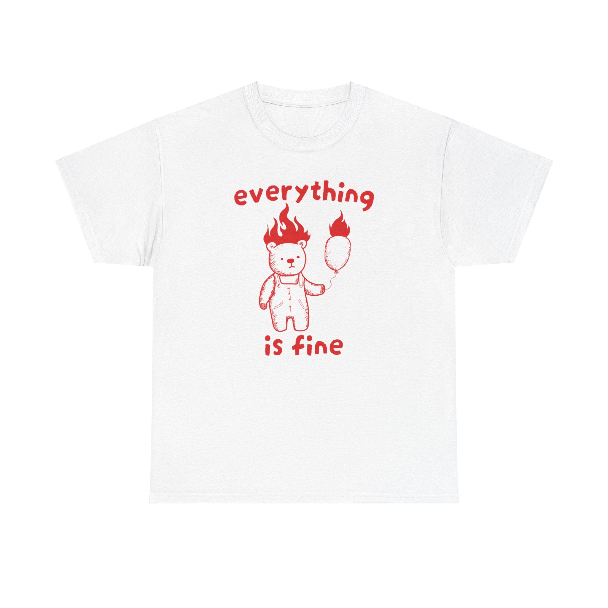 Everything is Fine Shirt