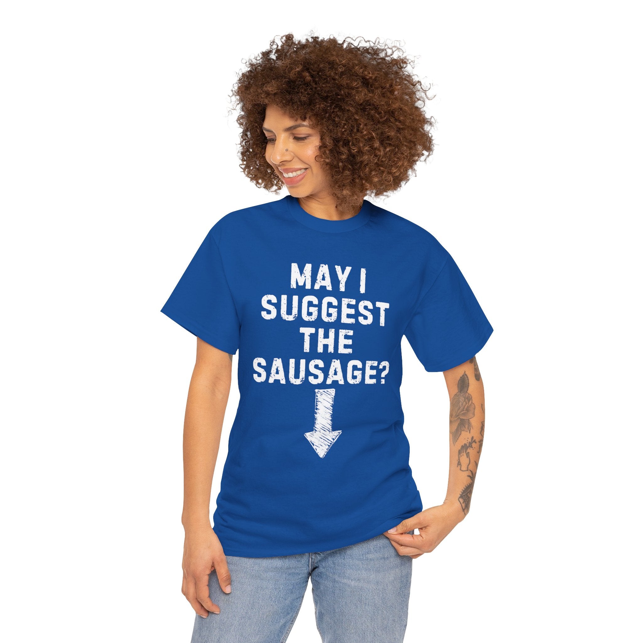 May I Suggest the Sausage Shirt