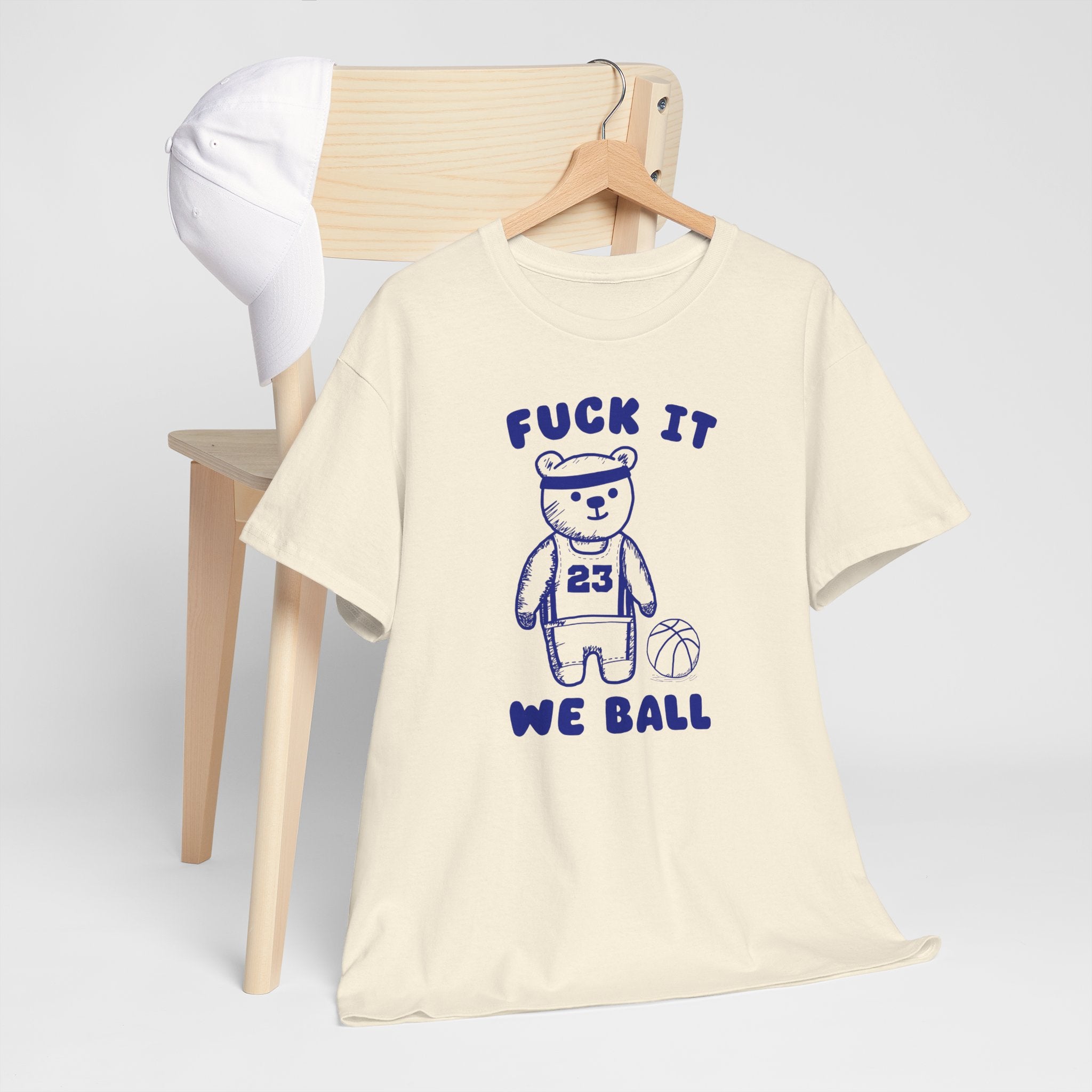 Fuck it We Ball Shirt