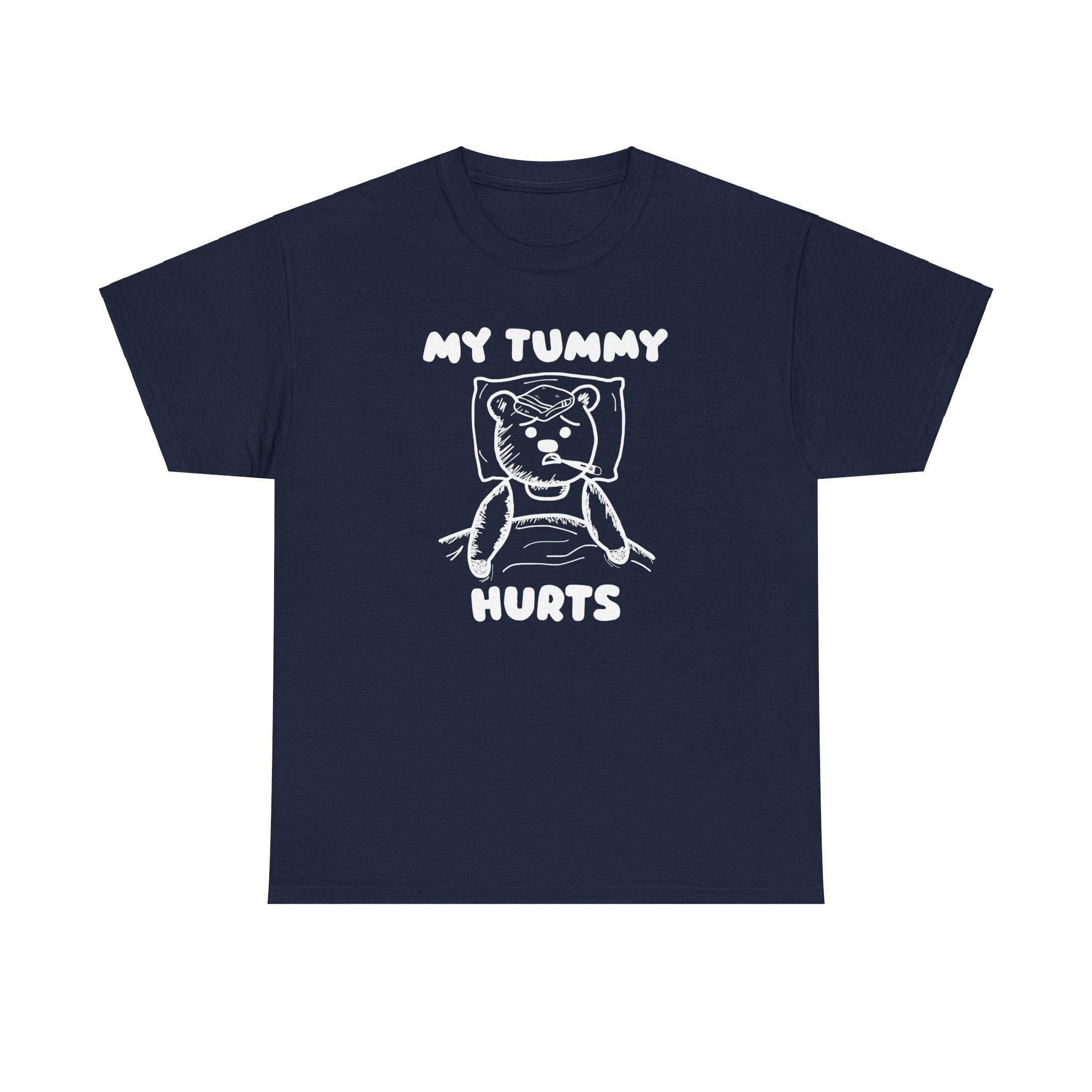 My Tummy Hurts Shirt