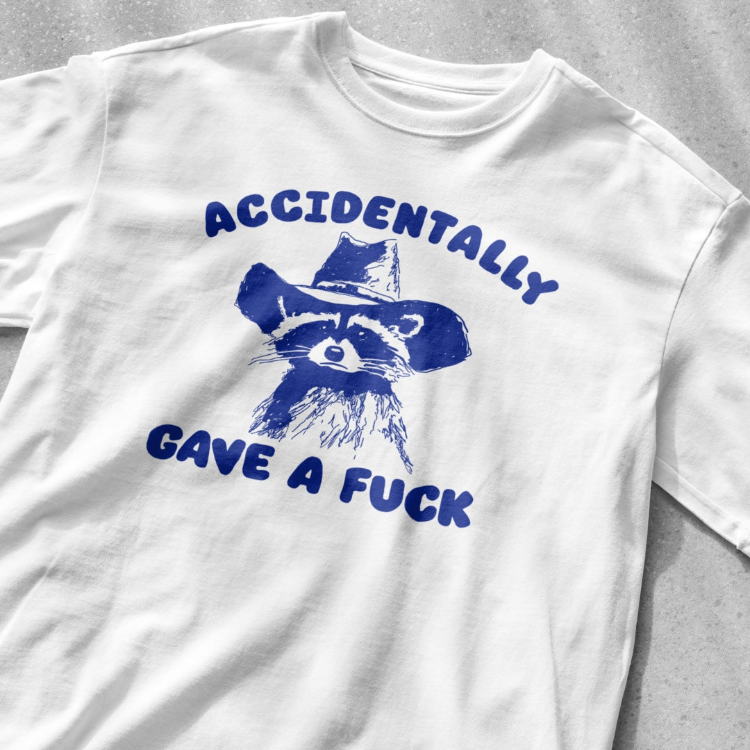 Accidentally Gave a Fuck Shirt