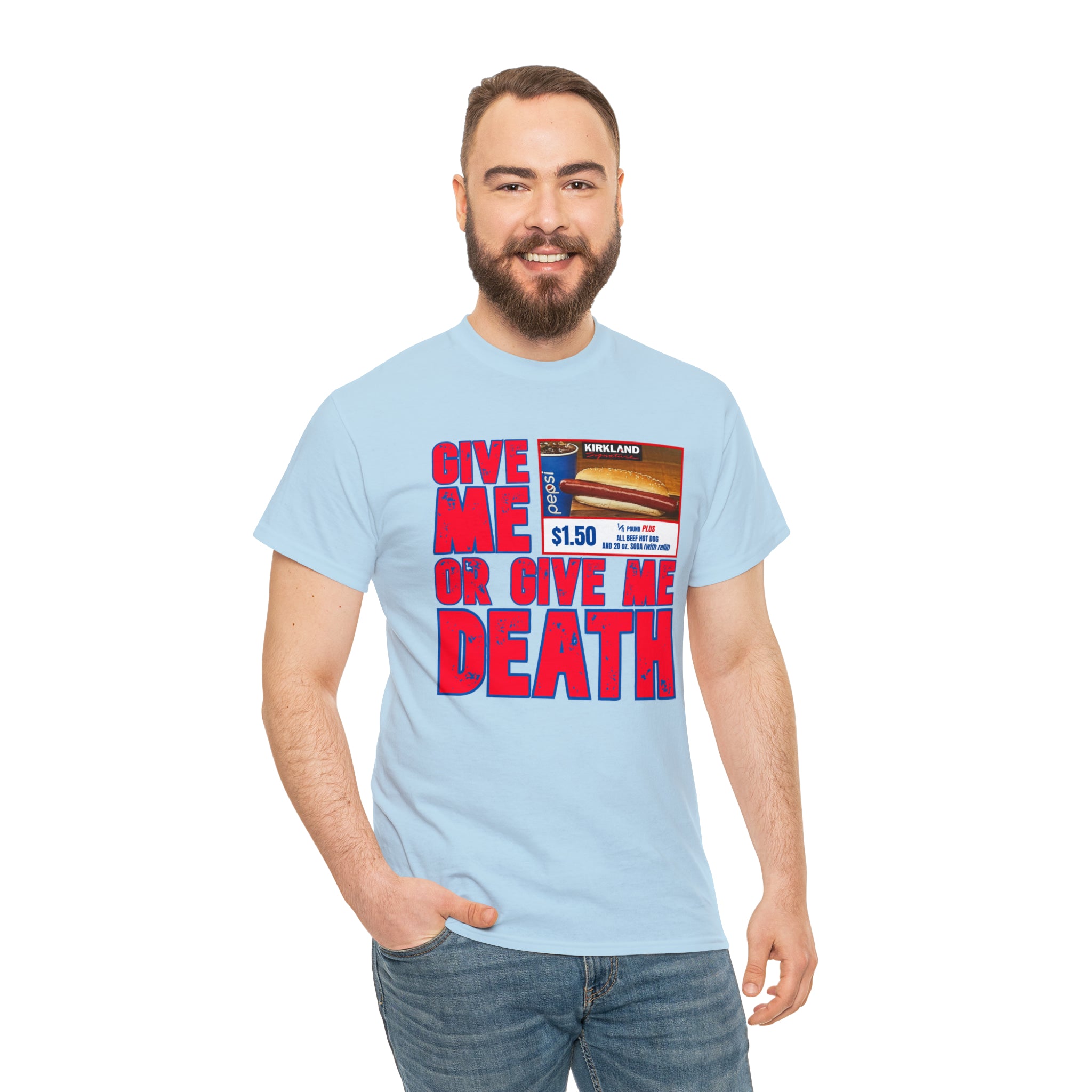 Give me costco $1.50 hotdog or give me death - Unisex Heavy Cotton Tee