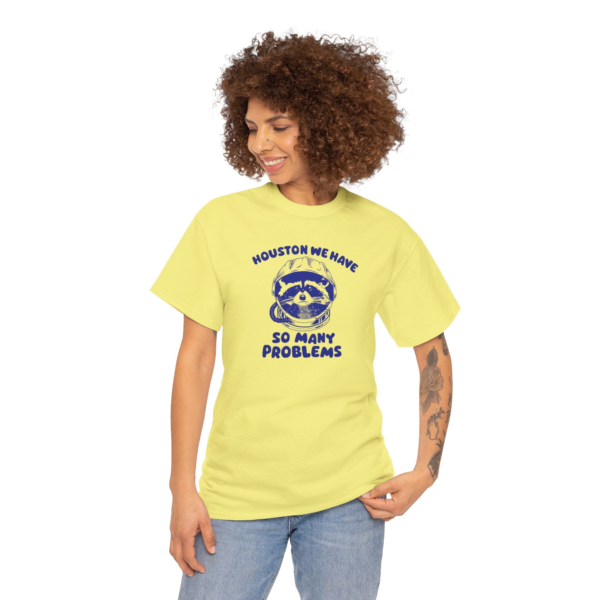 Houston We Have So Many Problems Shirt