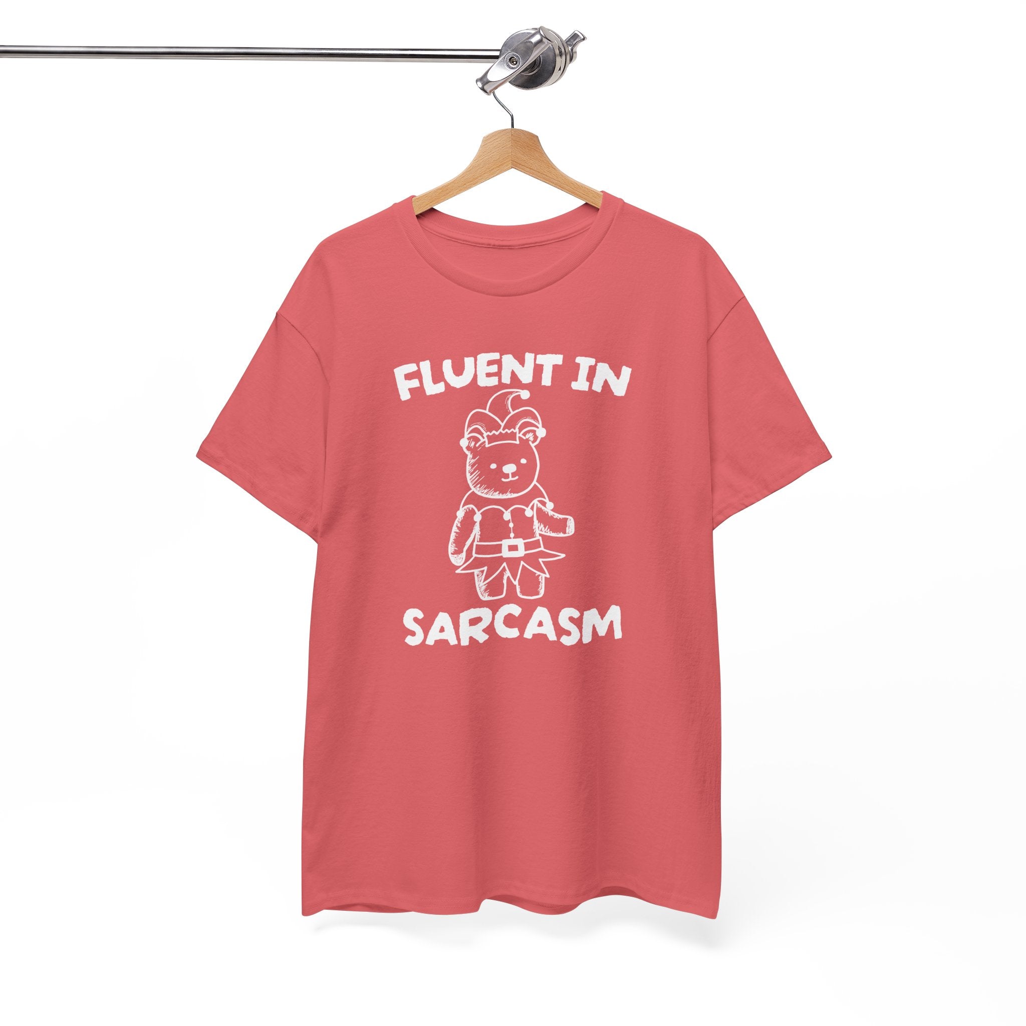 Fluent in Sarcasm Shirt