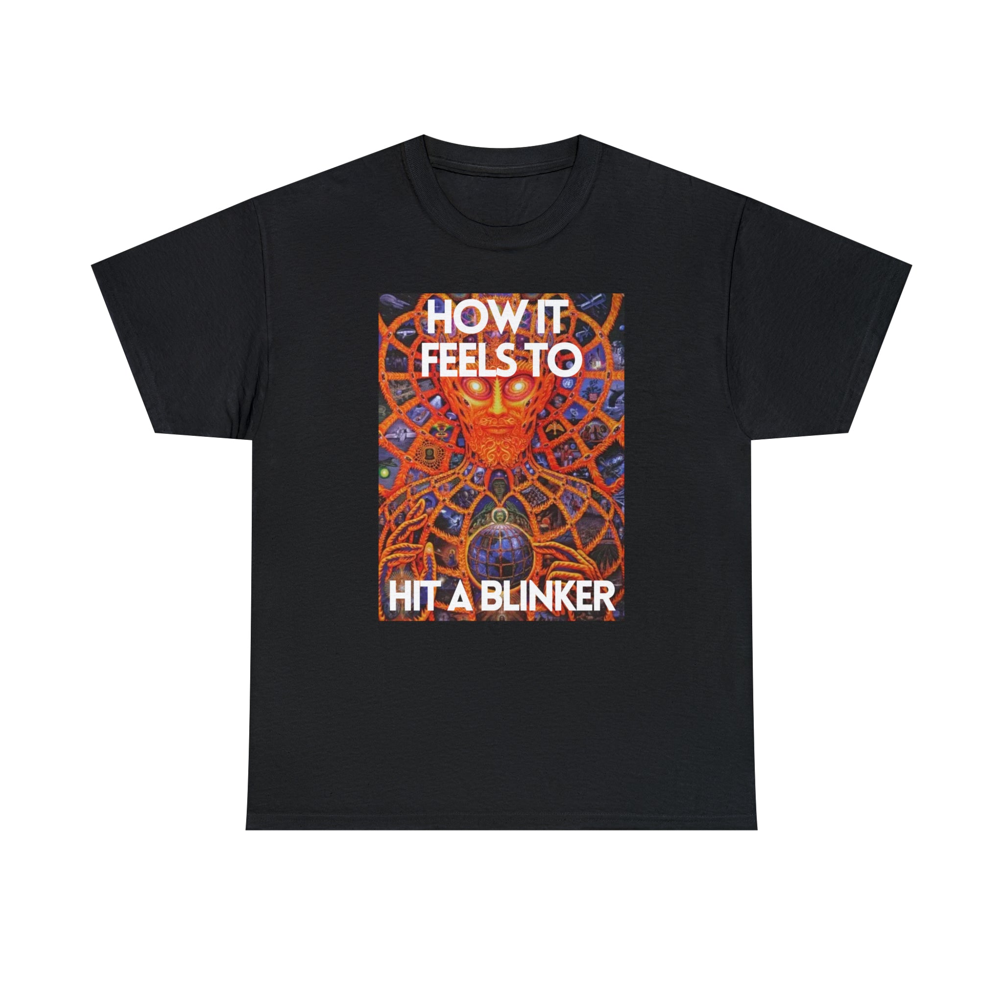 How it feels to hit a blinker - Unisex Heavy Cotton Tee