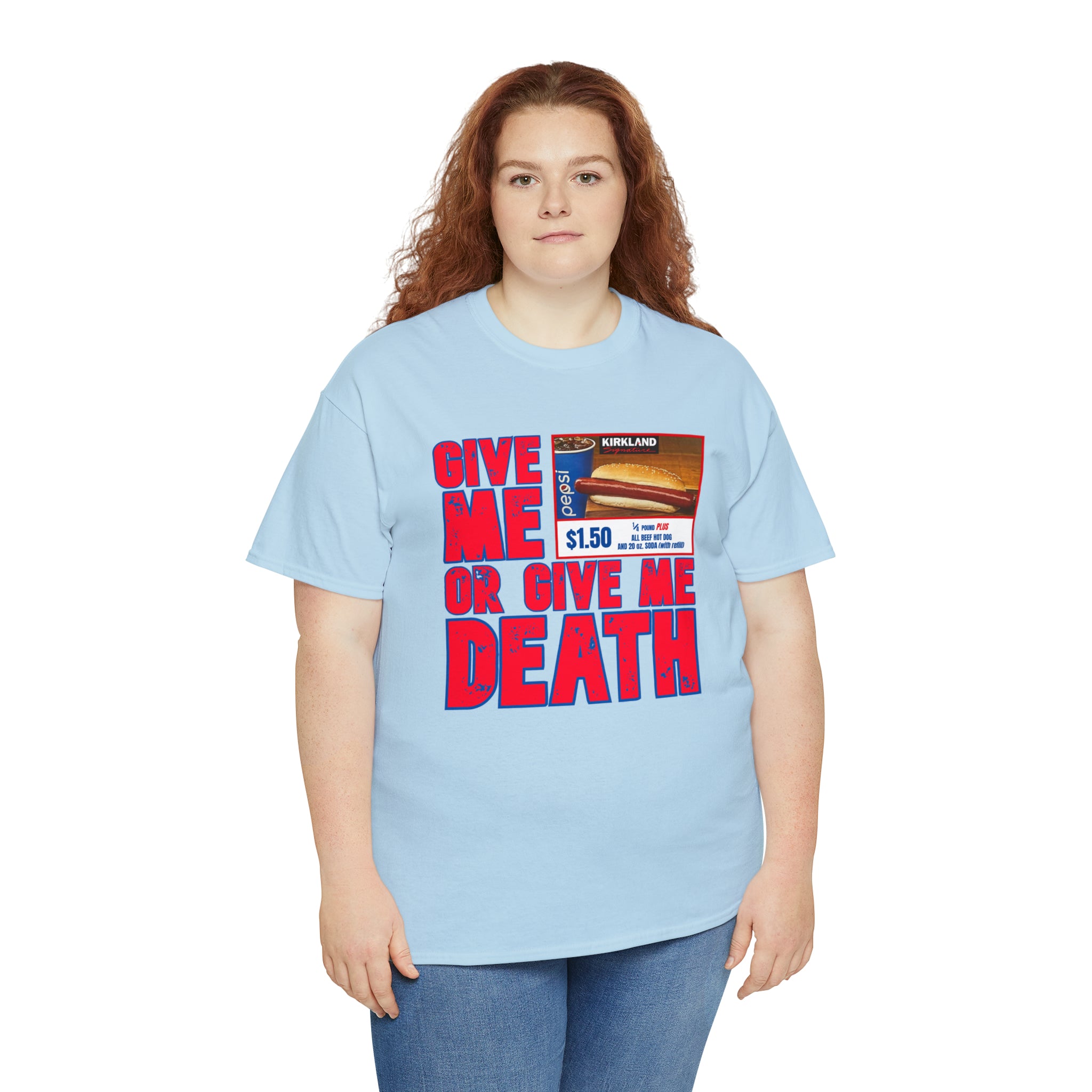 Give me costco $1.50 hotdog or give me death - Unisex Heavy Cotton Tee