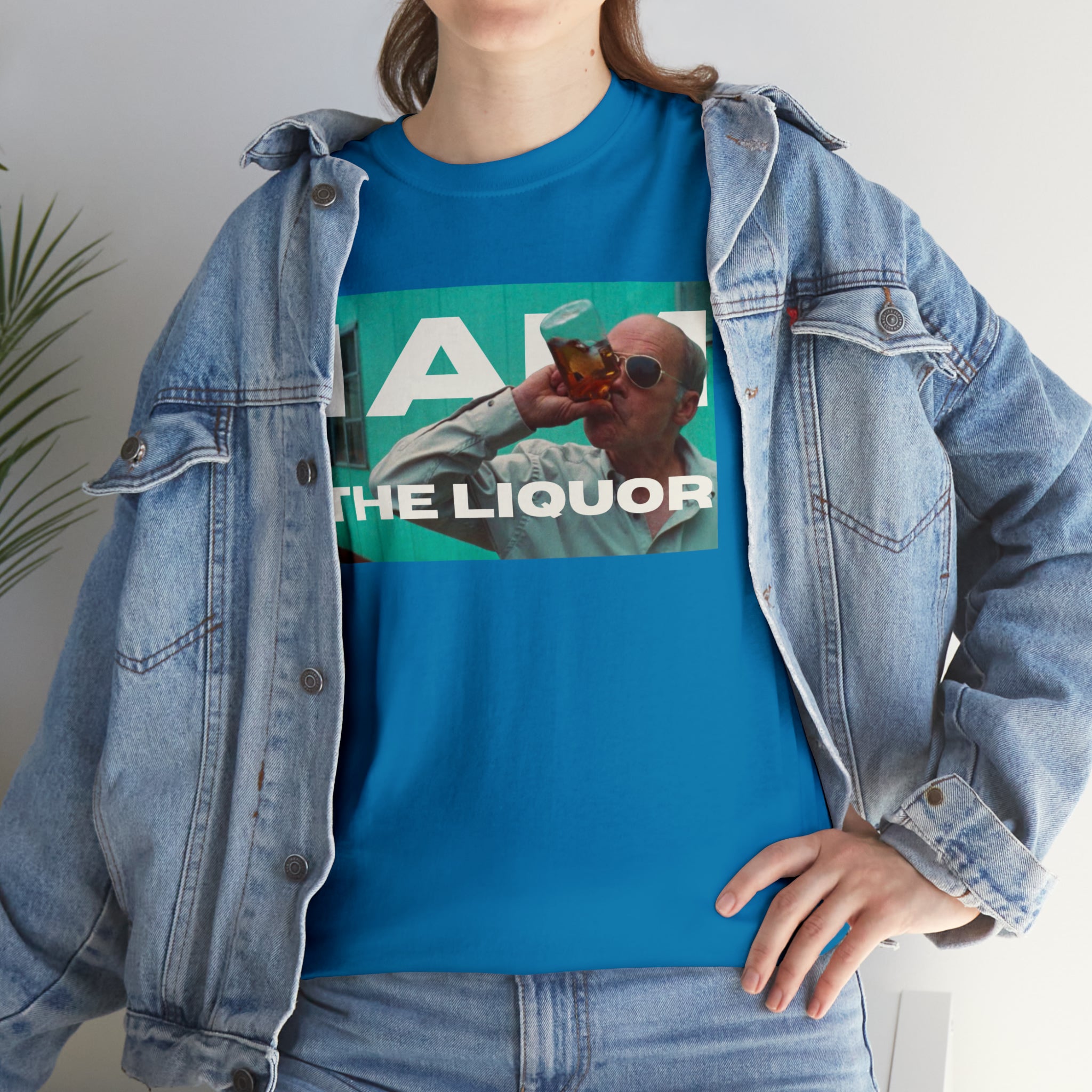 Mr Lahey Trailer Park Boys "I am the Liquor" - Unisex Heavy Cotton Tee