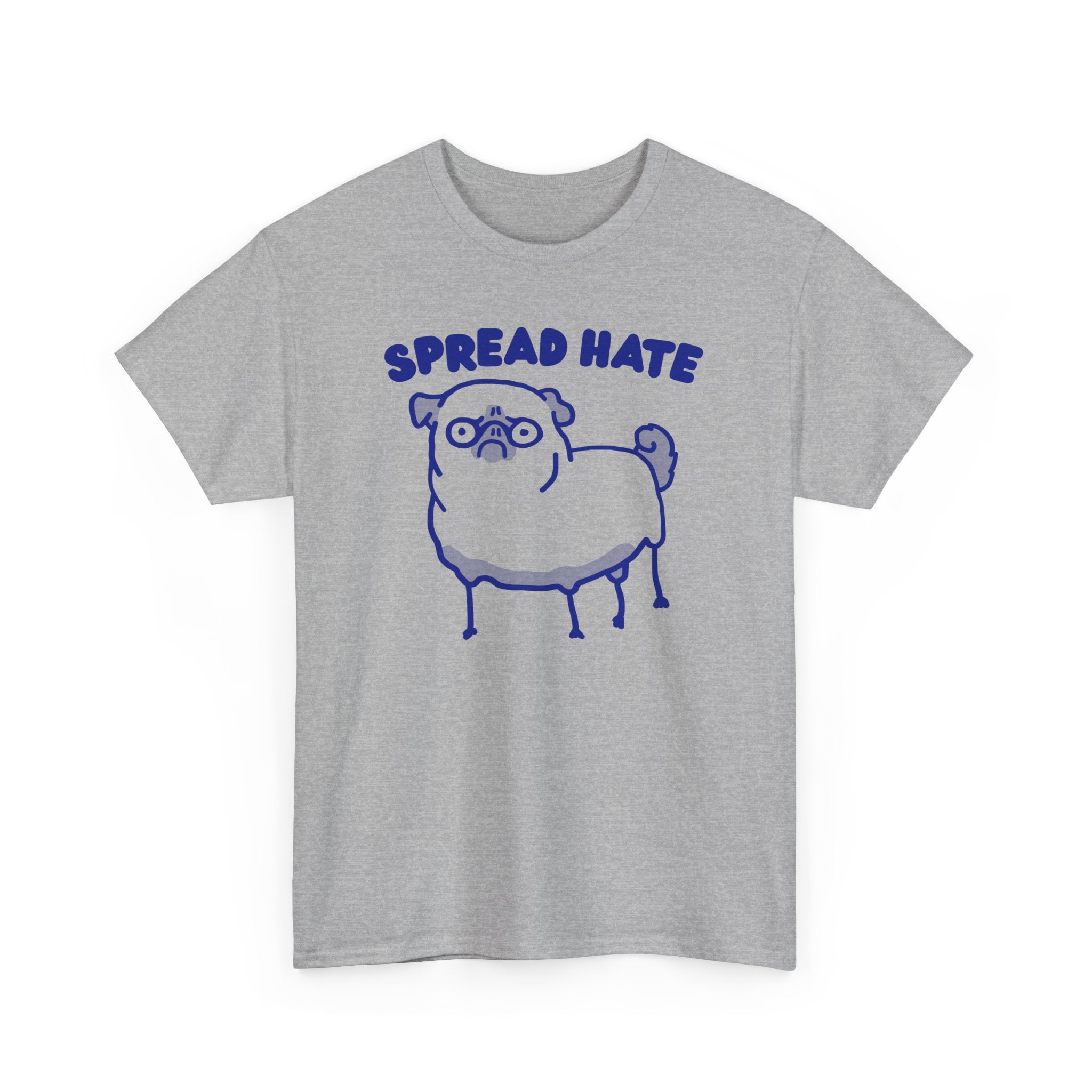 Spread Hate Shirt