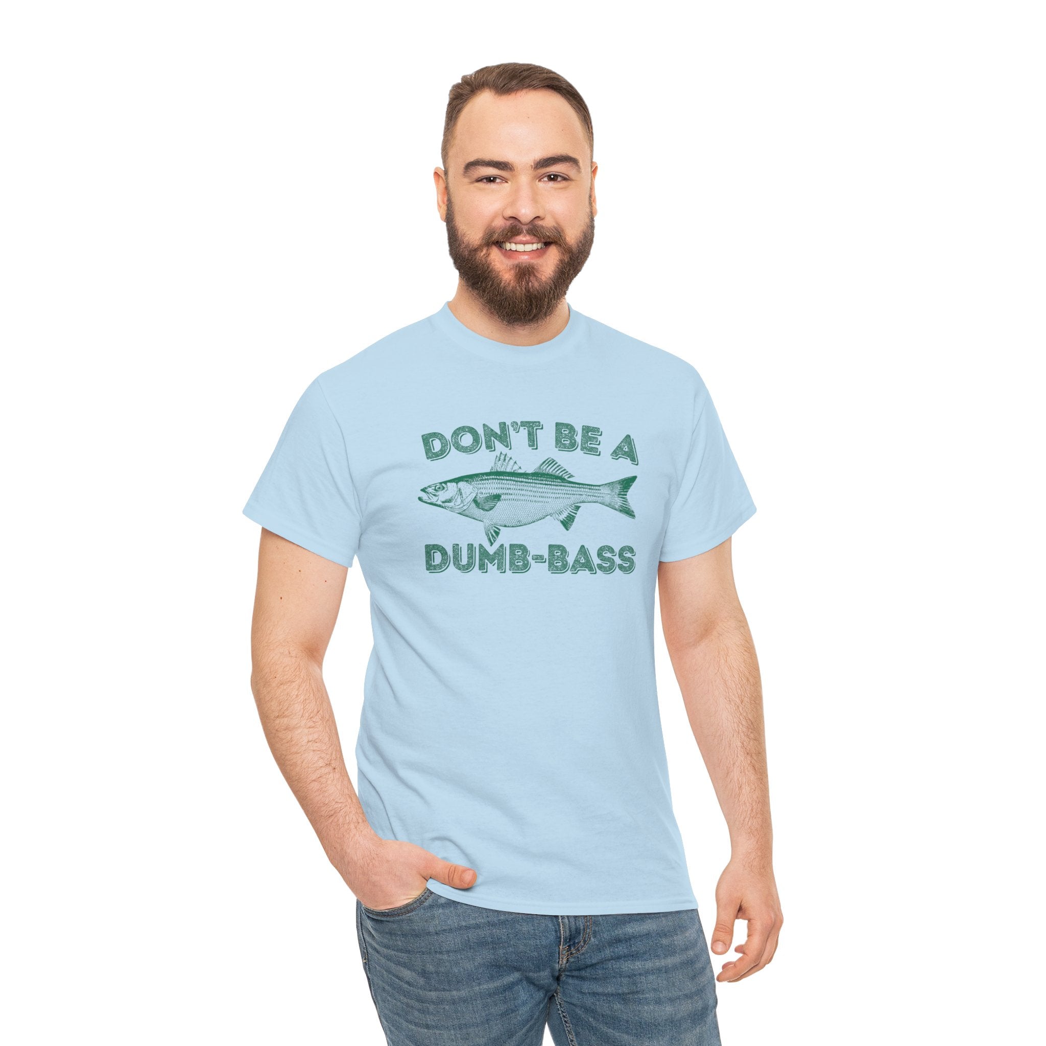 Don't Be a Dumb Bass Fishing Shirt