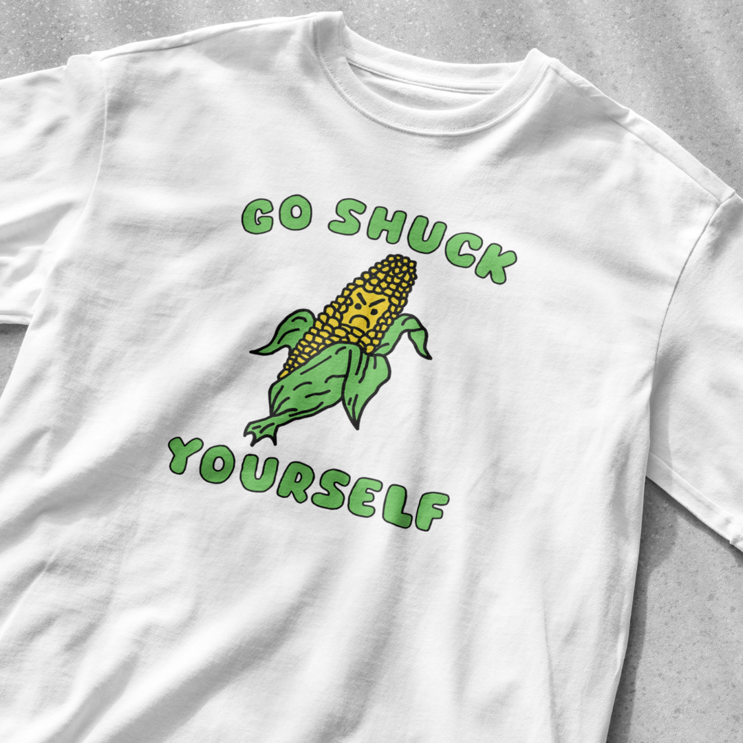 Go Shuck Yourself Shirt