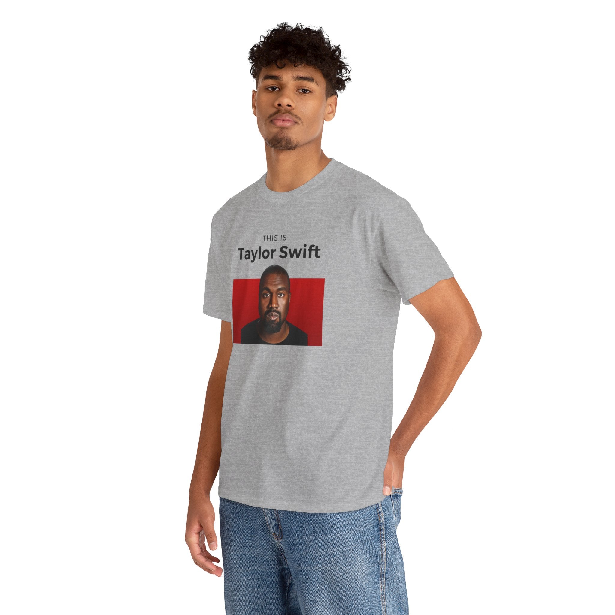 This is Taylor Swift - Kanye Shirt