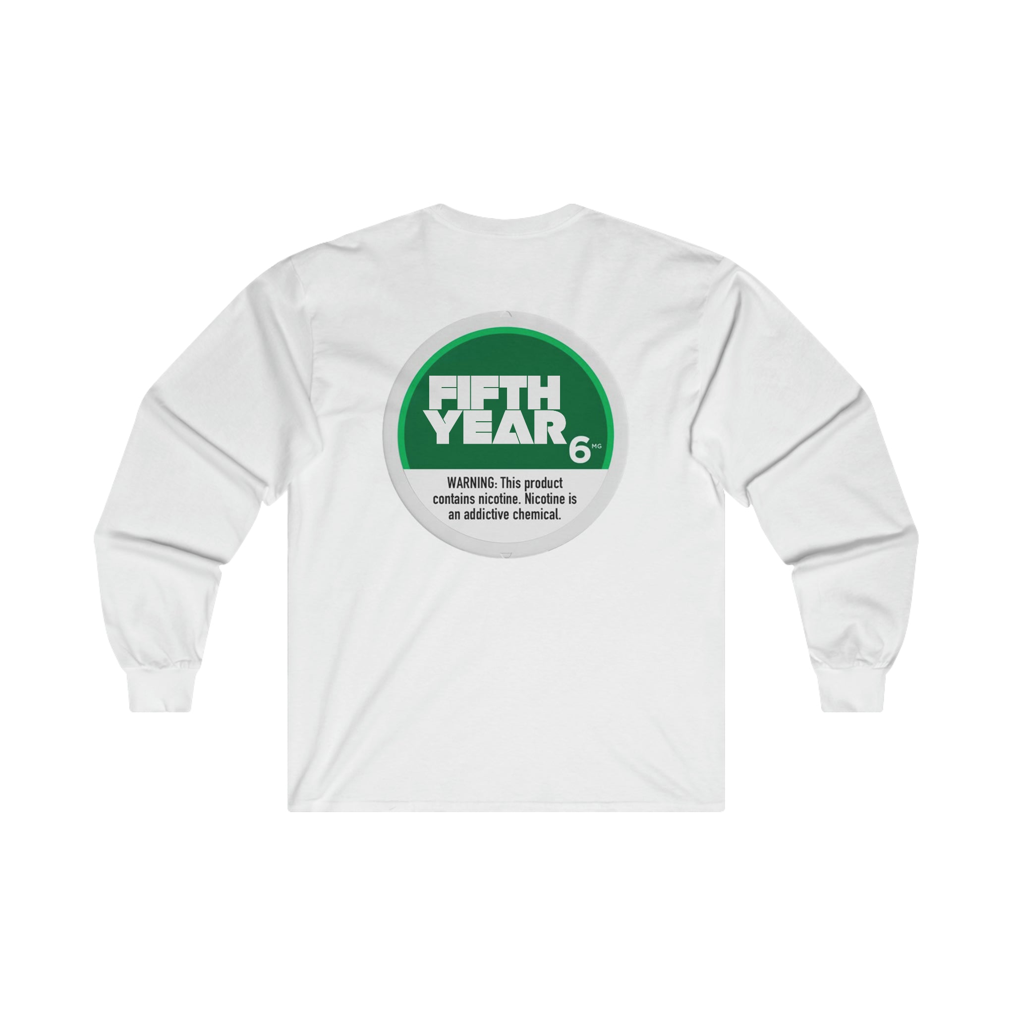 Fifth Year Nicotine - Ultra Cotton Long Sleeve Tee