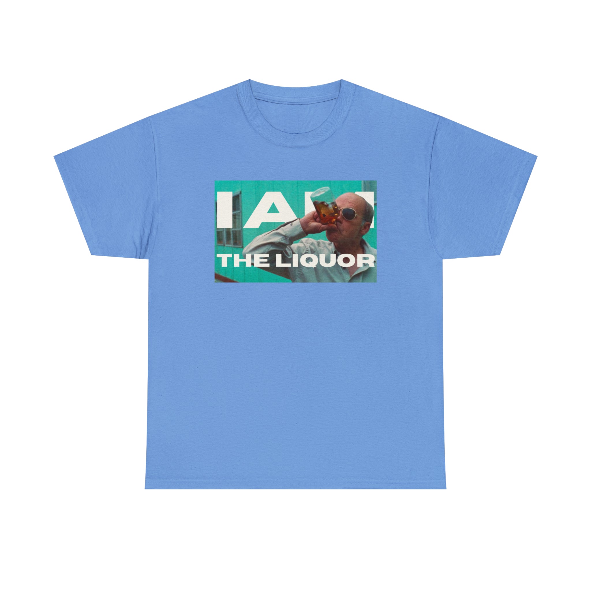 Mr Lahey Trailer Park Boys "I am the Liquor" - Unisex Heavy Cotton Tee