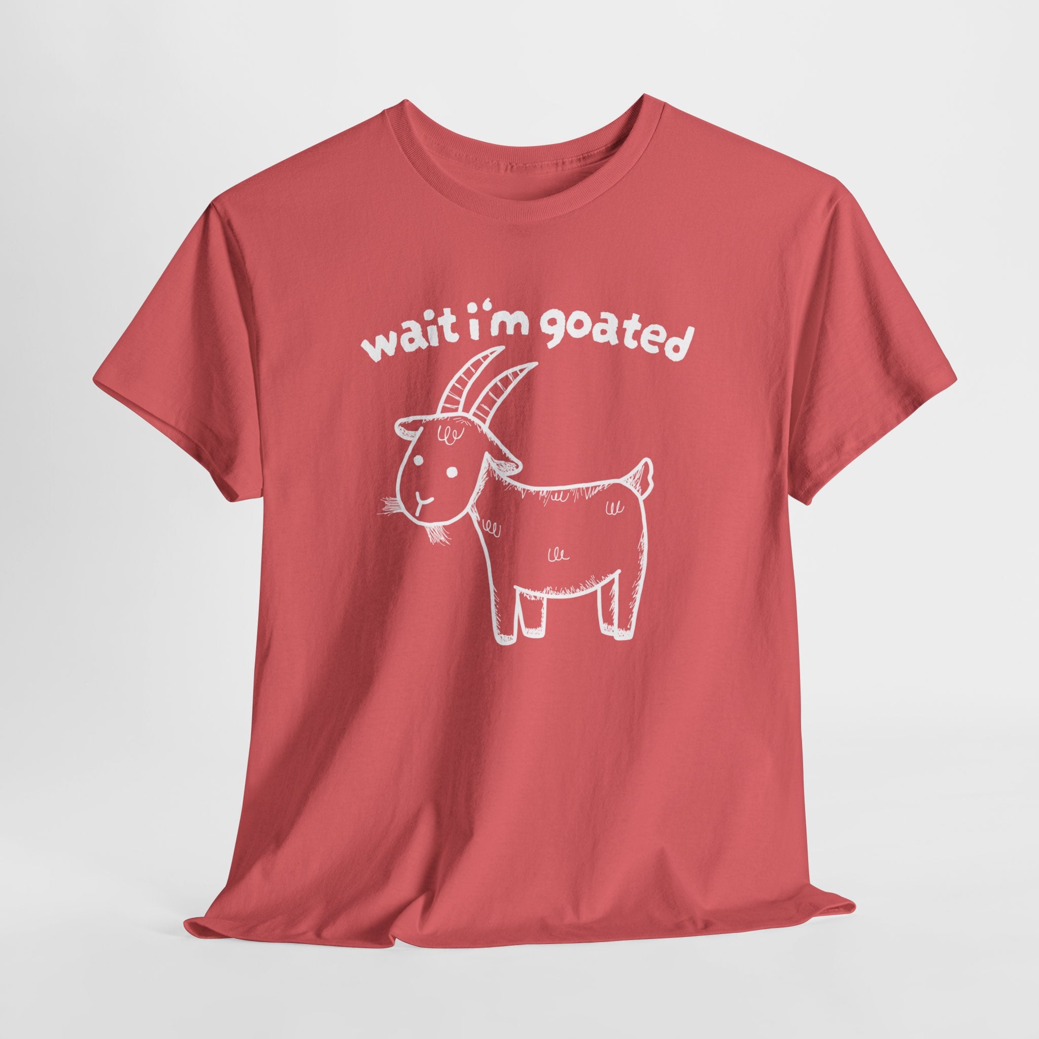 Wait I'm Goated Shirt