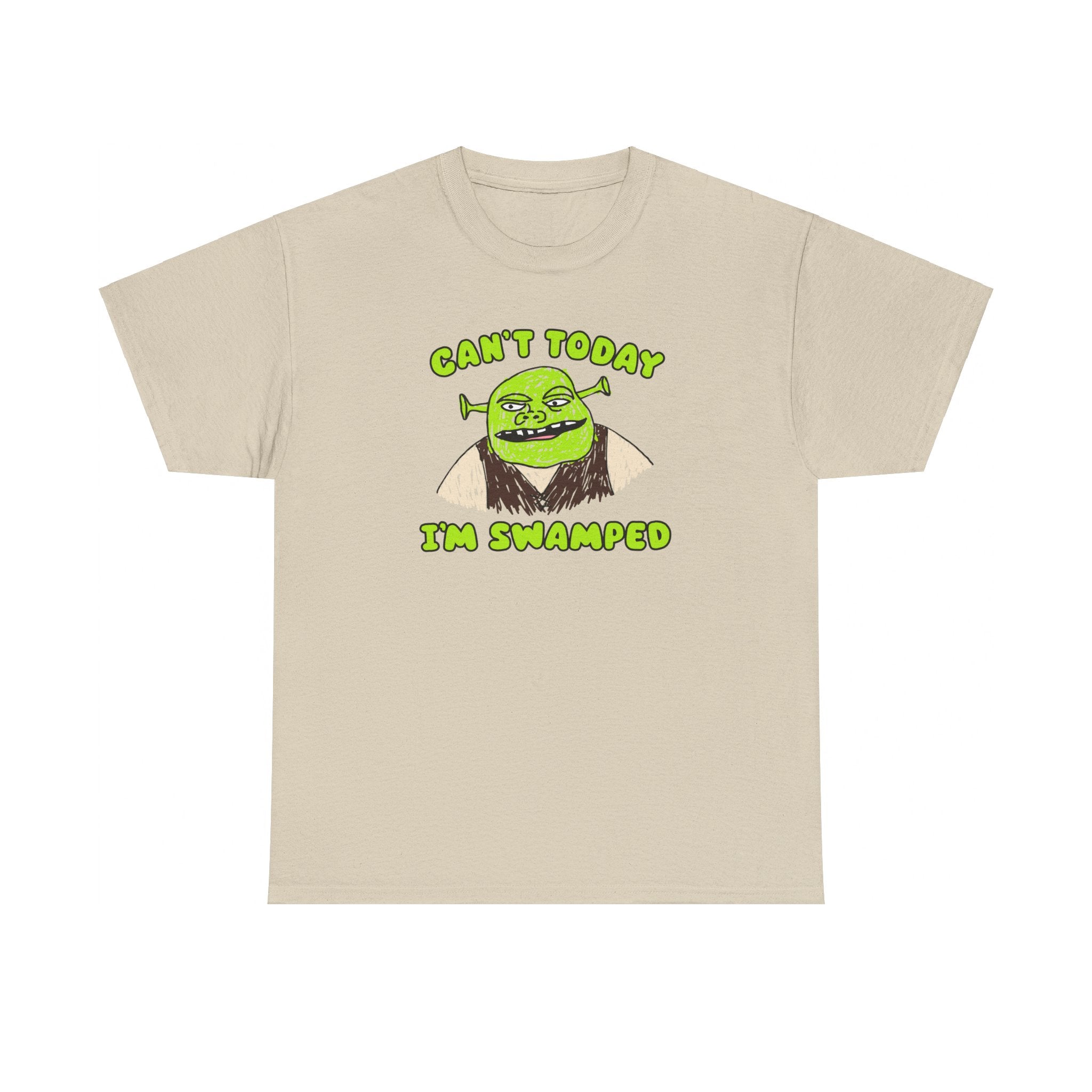 Can't Today I'm Swamped Shrek Shirt