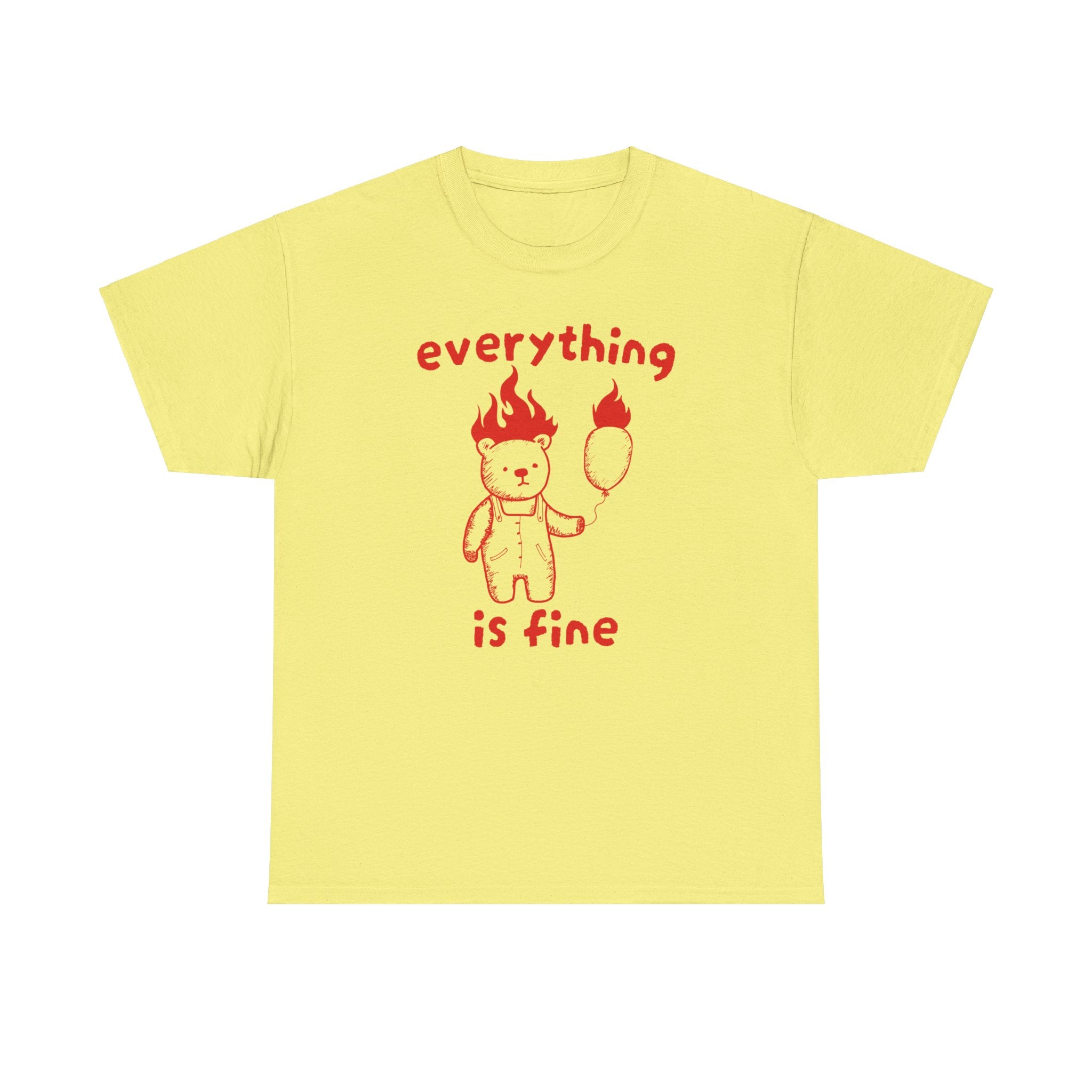 Everything is Fine Shirt