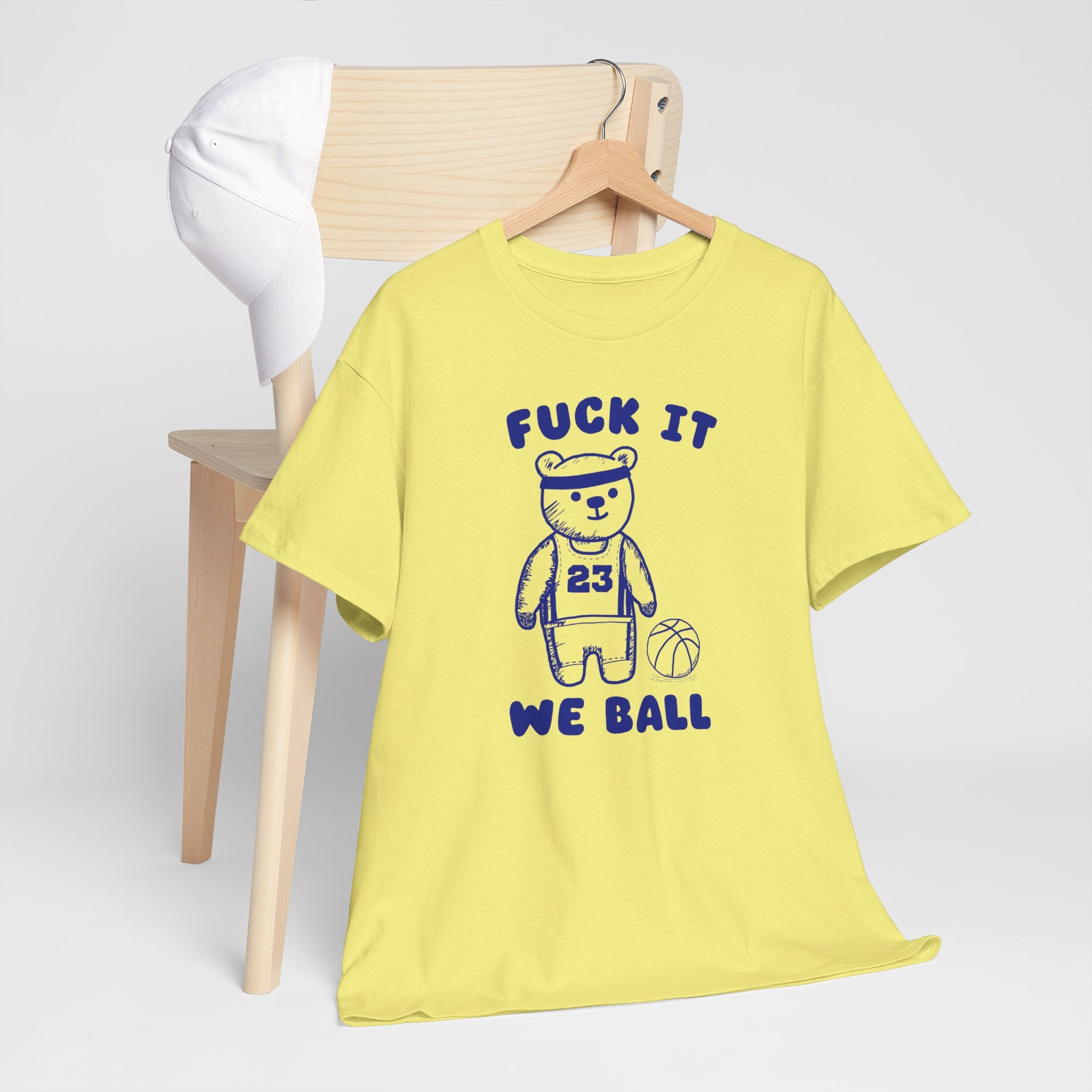 Fuck it We Ball Shirt