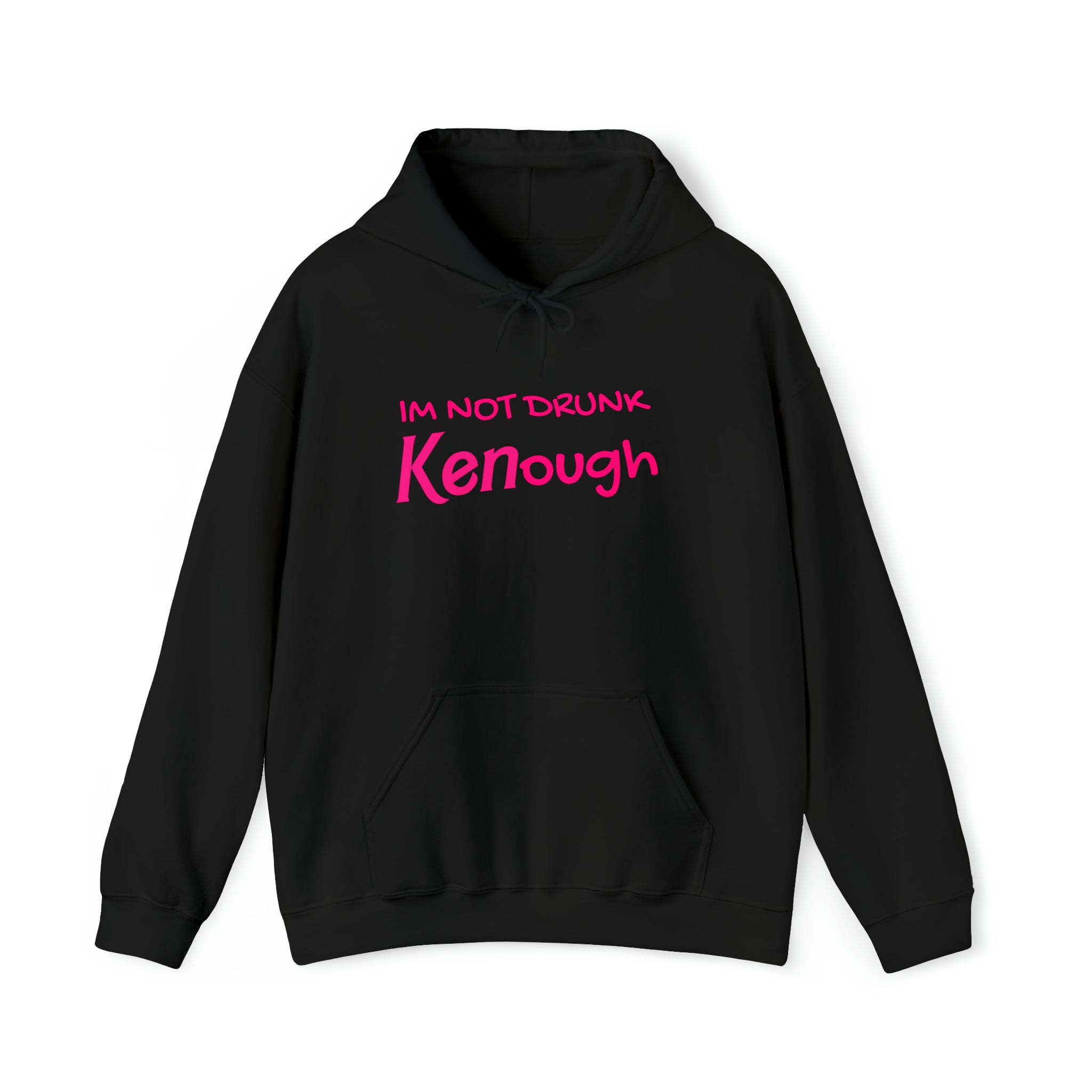 I'm not drunk Kenough Barbie - Unisex Heavy Blend™ Hooded Sweatshirt